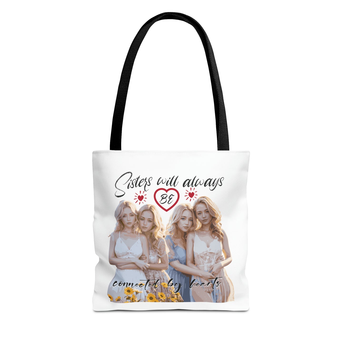 Sisters will always be connected by hearts - Tote Bag (AOP)