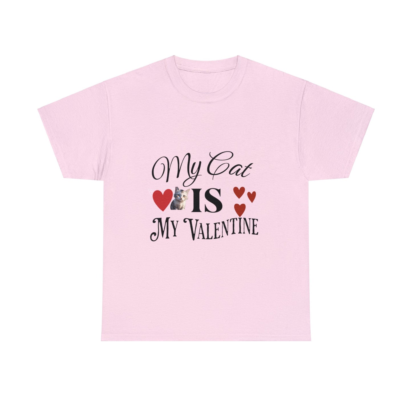 My cat is my valentine - Unisex Heavy Cotton Tee