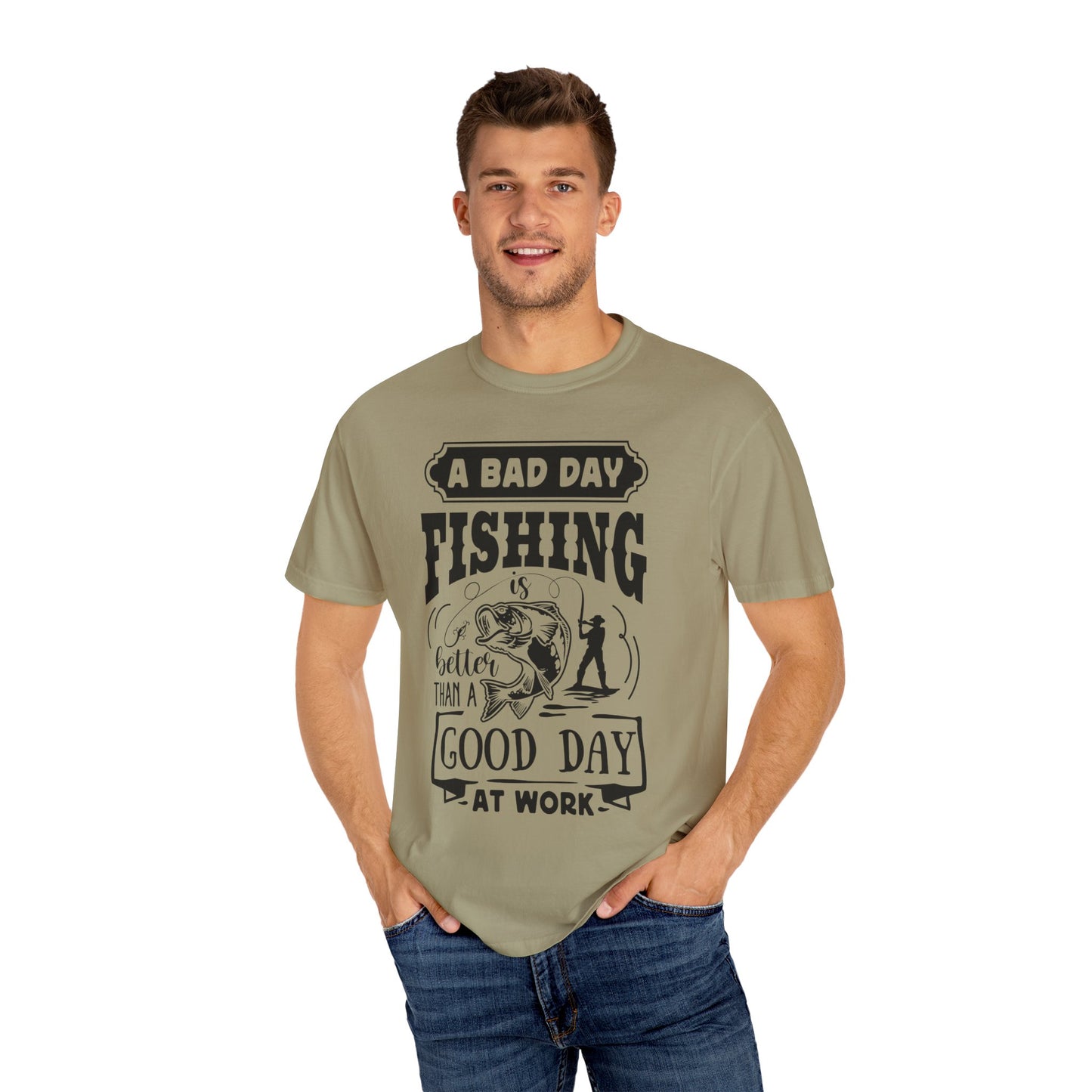 A bad day fishing: Unisex Garment-Dyed T-shirt