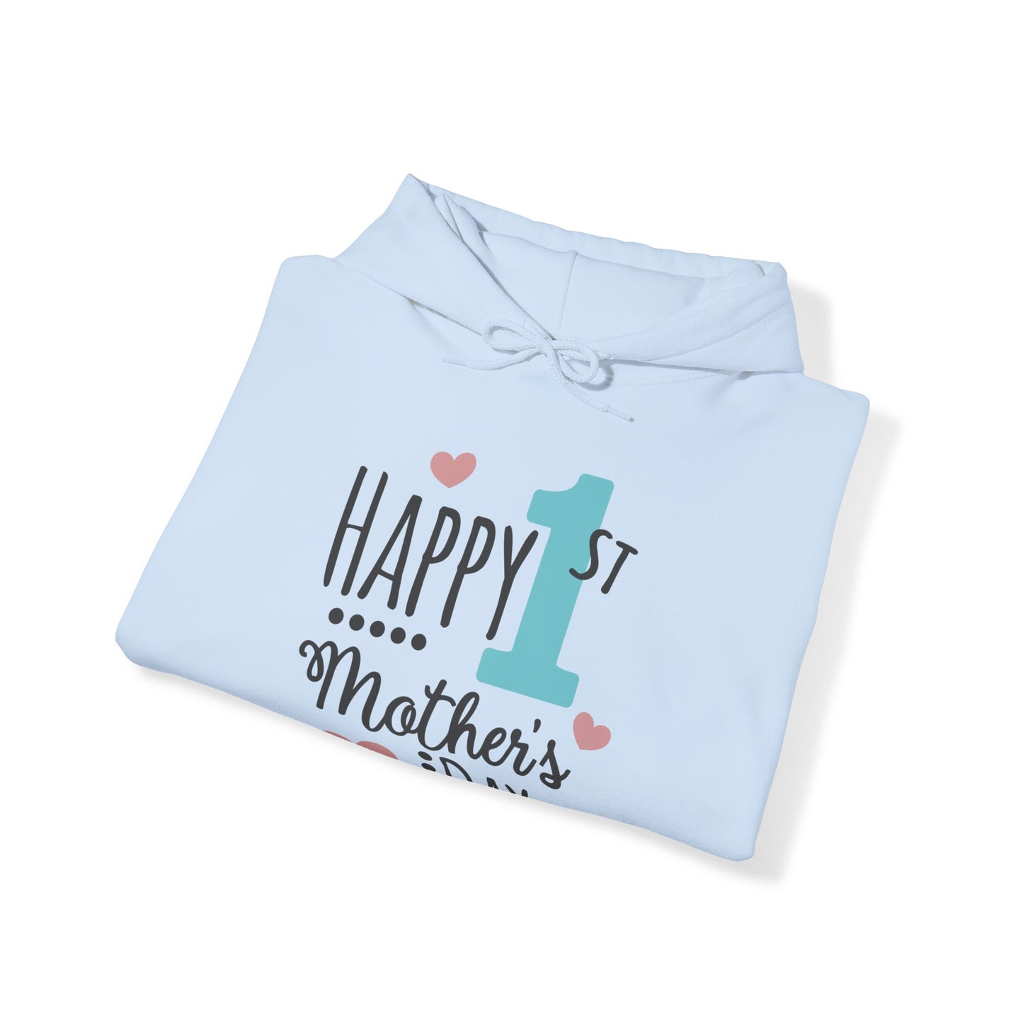 Happy 1st Mother's Day - Unisex Heavy Blend™ Hooded Sweatshirt