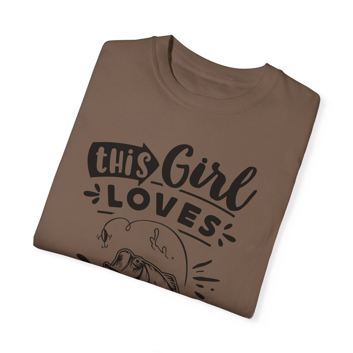 This girl loves fishing: Unisex Garment-Dyed T-shirt