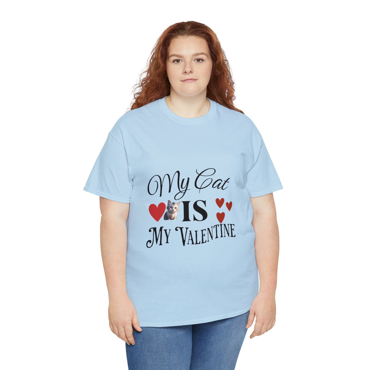 My cat is my valentine - Unisex Heavy Cotton Tee