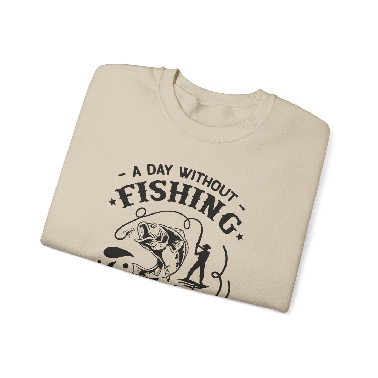 A day without fishing - Unisex Heavy Blend™ Crewneck Sweatshirt