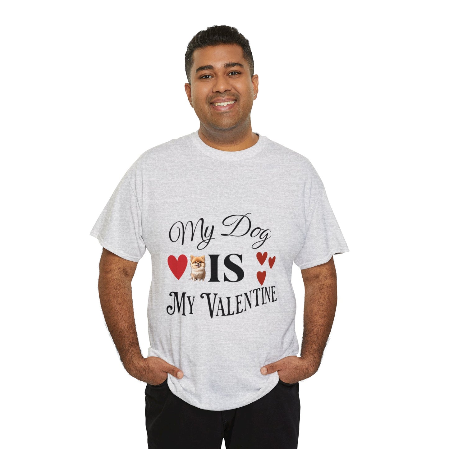 My dog is my valentine - Unisex Heavy Cotton Tee