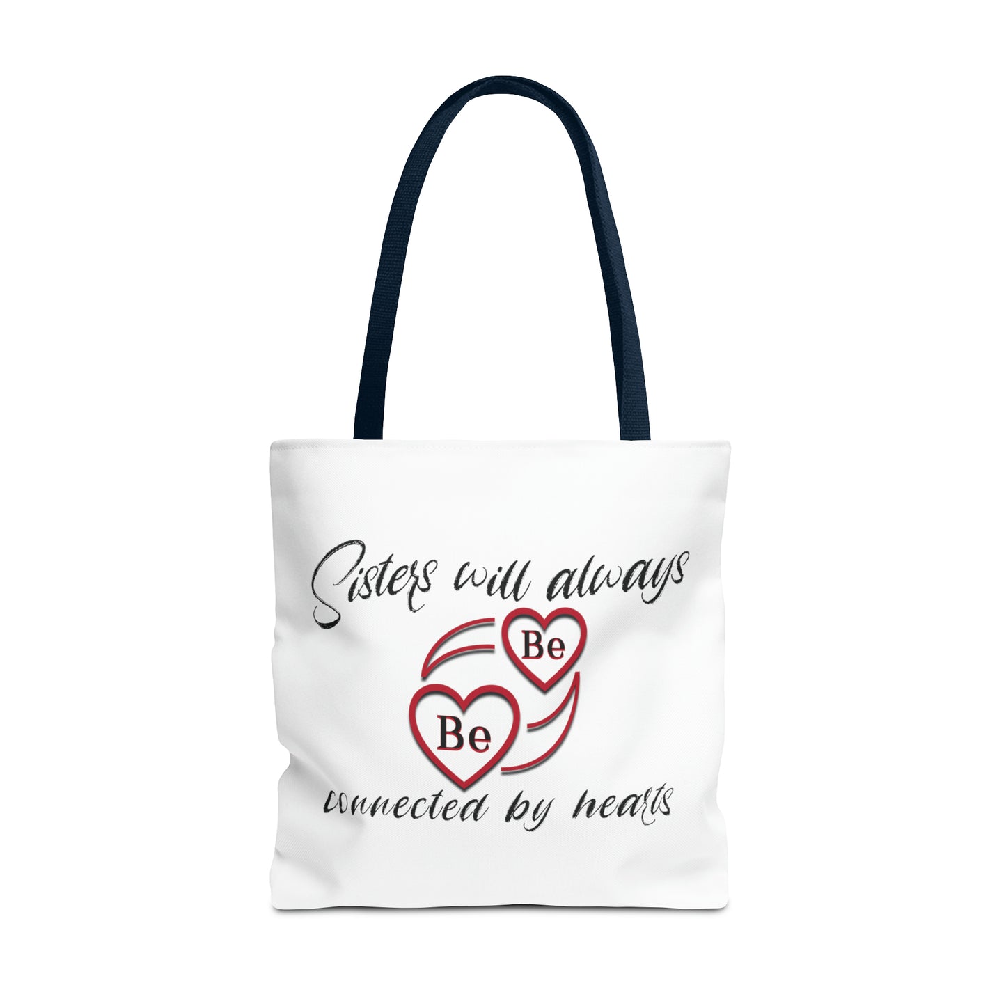 Sisters will always be connected by hearts - Tote Bag (AOP)