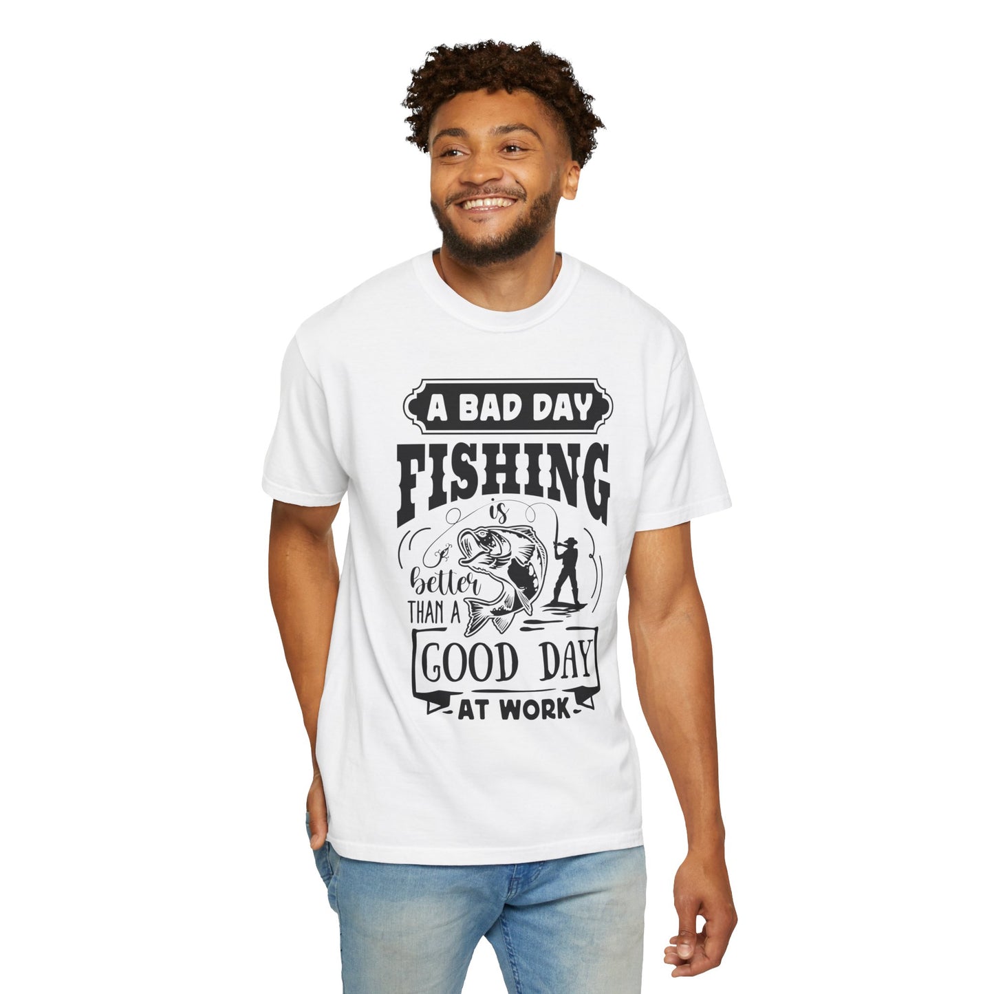 A bad day fishing: Unisex Garment-Dyed T-shirt