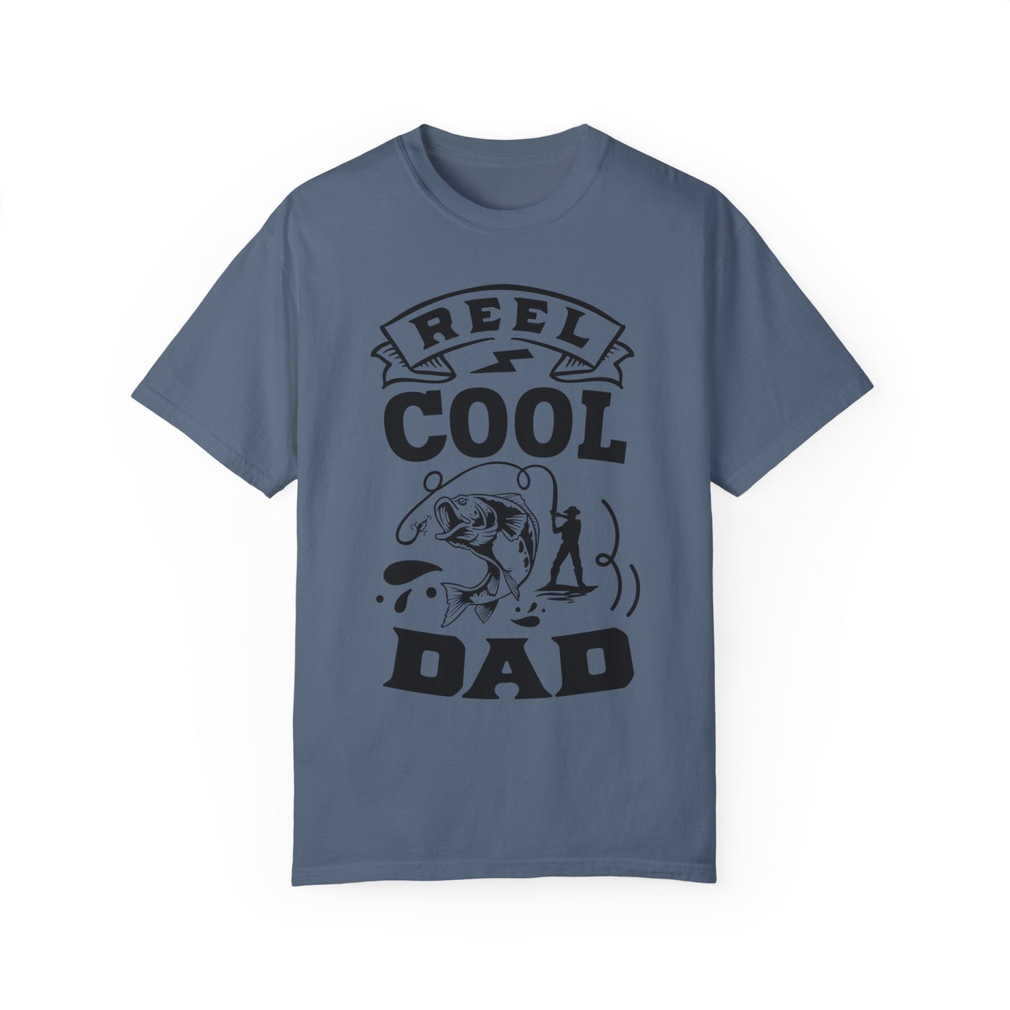 Reel cool dad: Unisex Garment-Dyed T-shirt