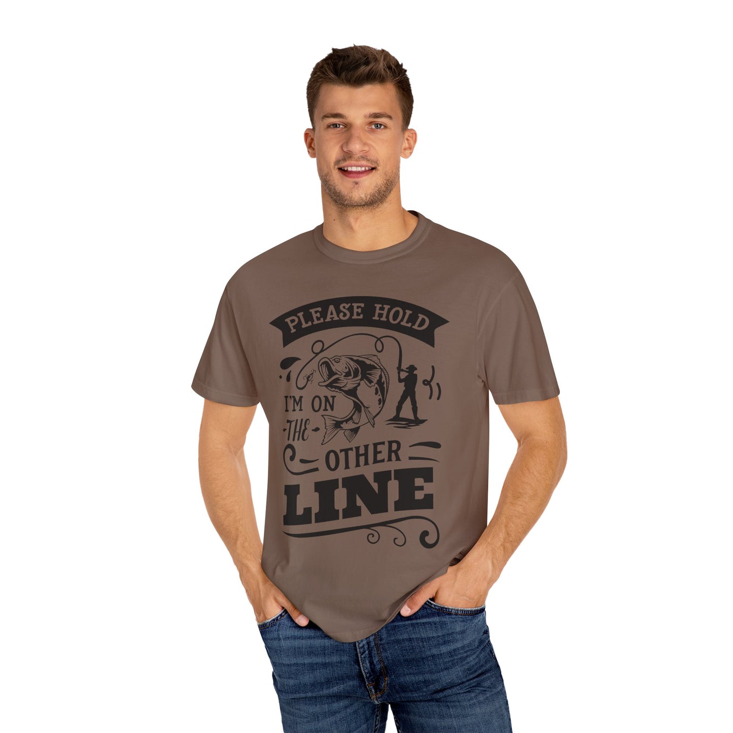 Please hold I'm on another line: Unisex Garment-Dyed T-shirt