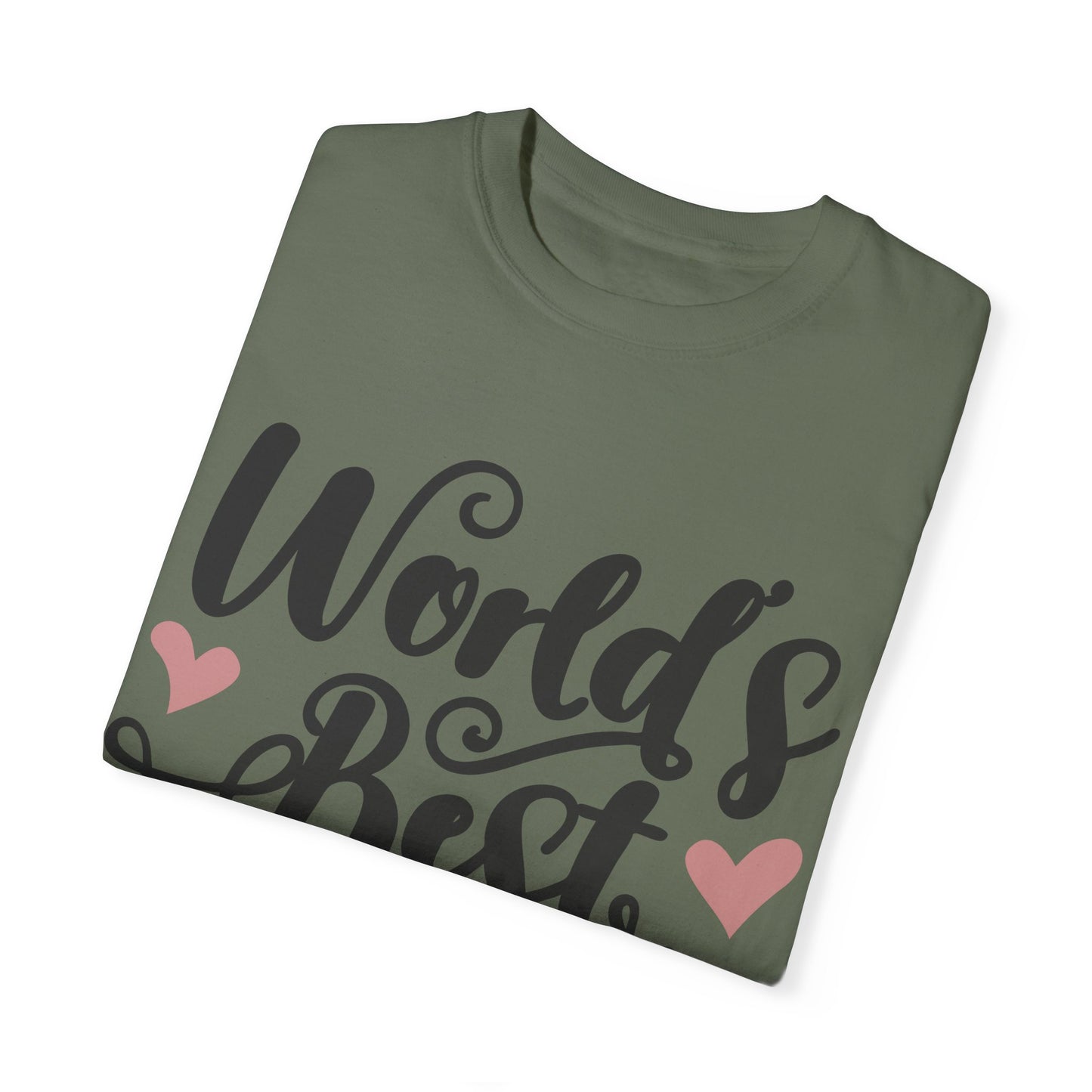 Worl best mom - Unisex Garment-Dyed T-shirt