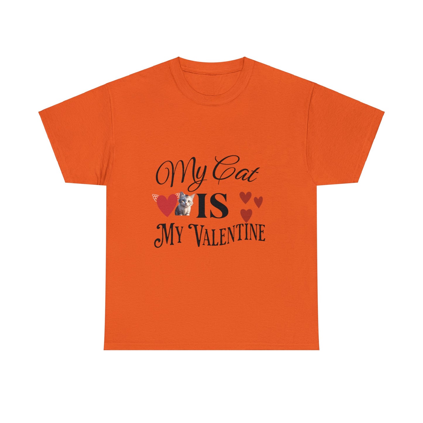 My cat is my valentine - Unisex Heavy Cotton Tee