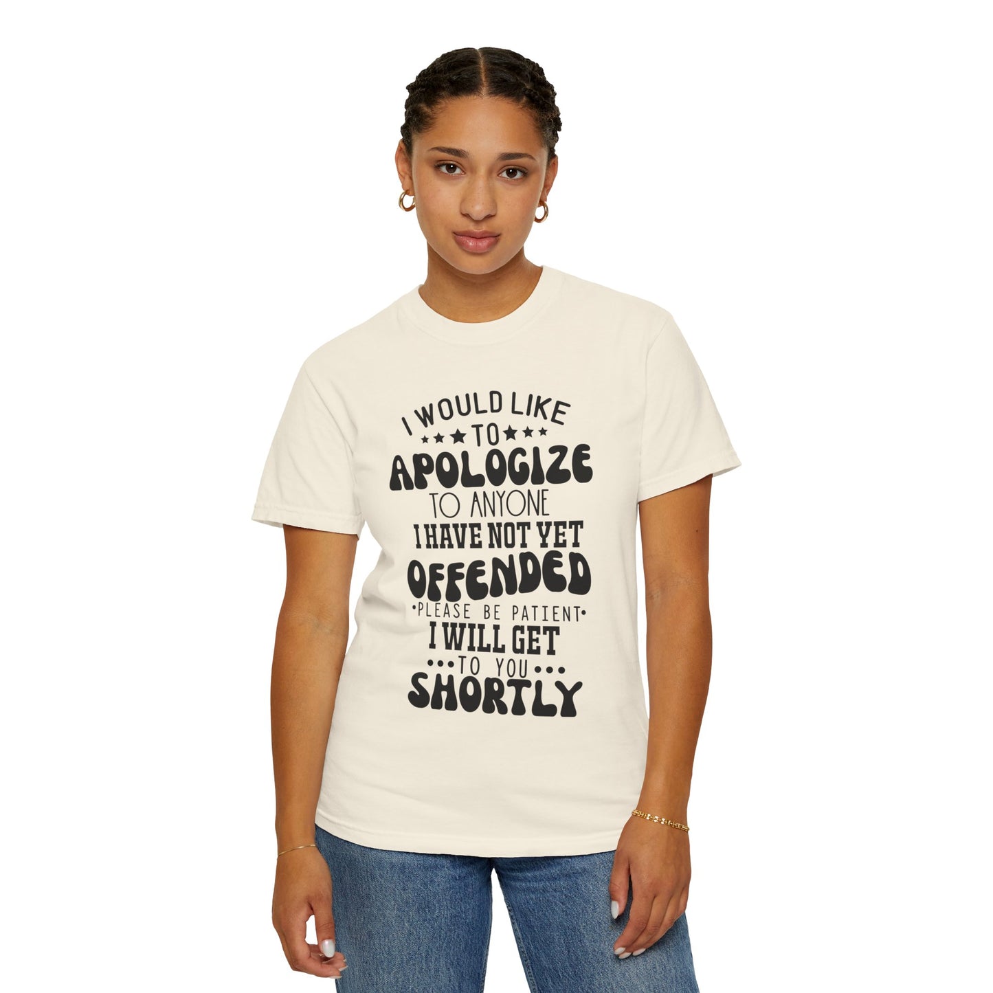 I would like to apologize - Unisex Garment-Dyed T-shirt