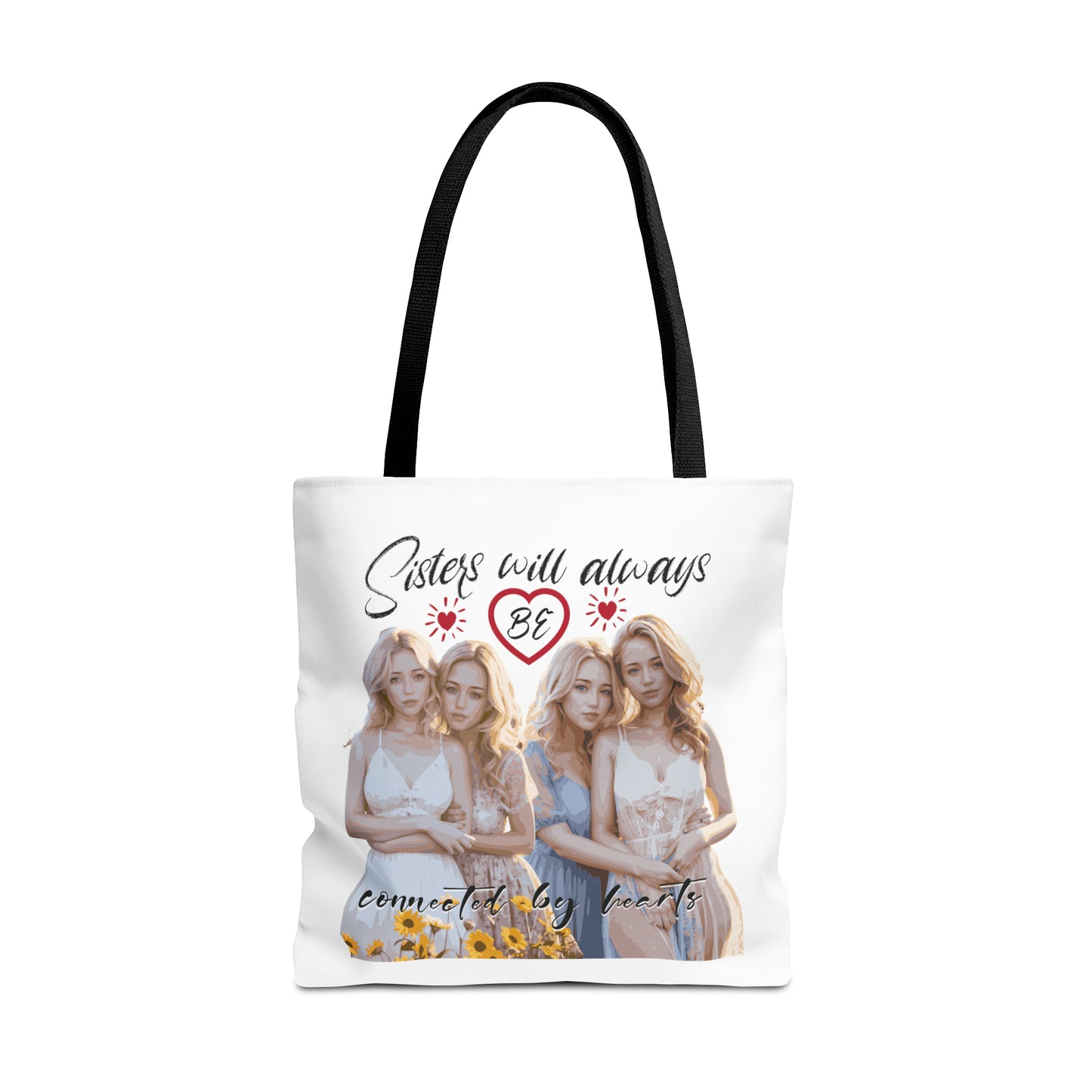 Sisters will always be connected by hearts - Tote Bag (AOP)