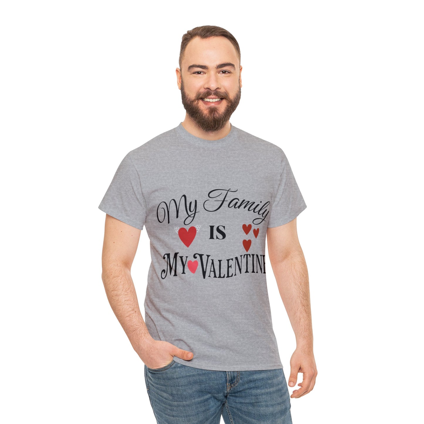 My family is my valentine - Unisex Heavy Cotton Tee