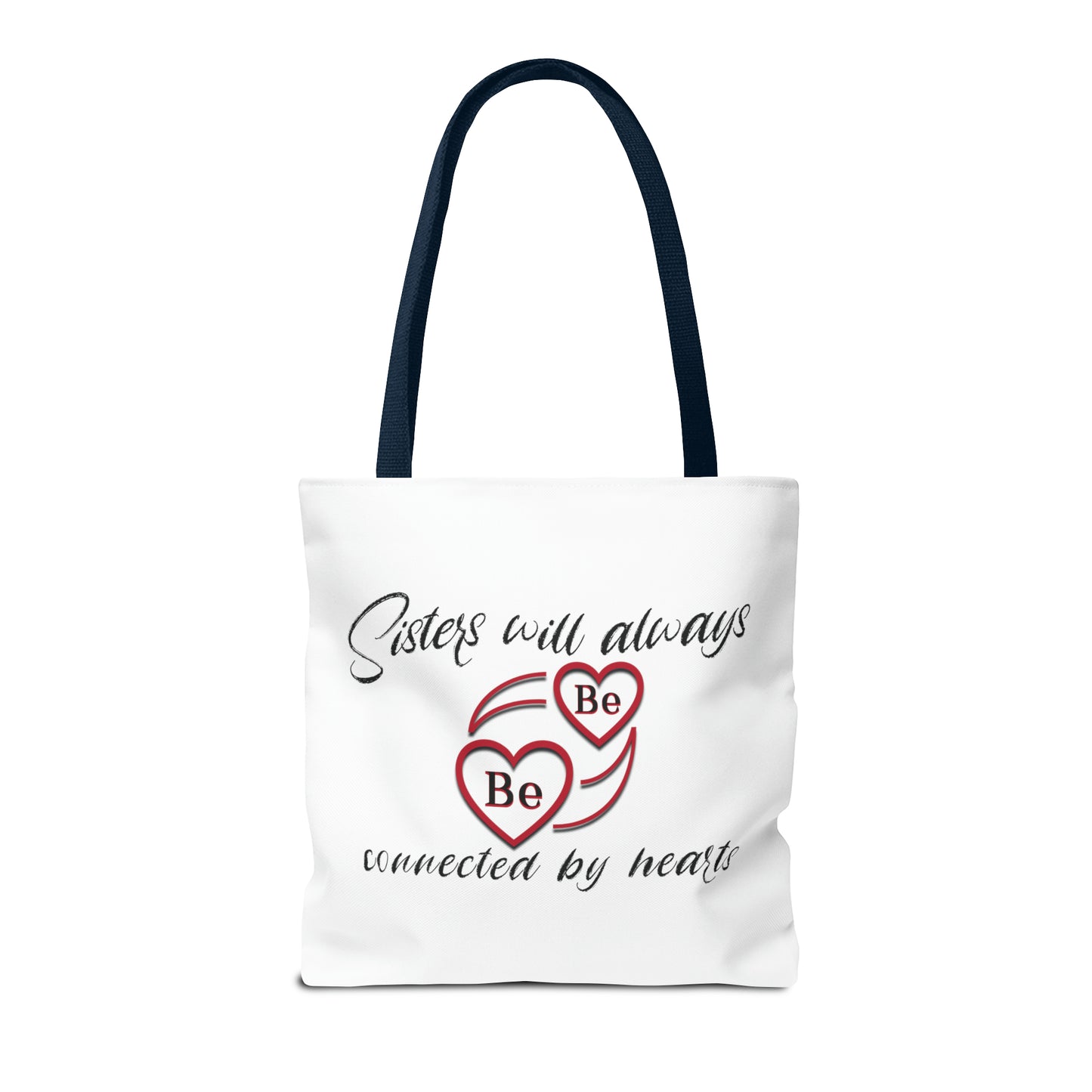 Sisters will always be connected by hearts - Tote Bag (AOP)