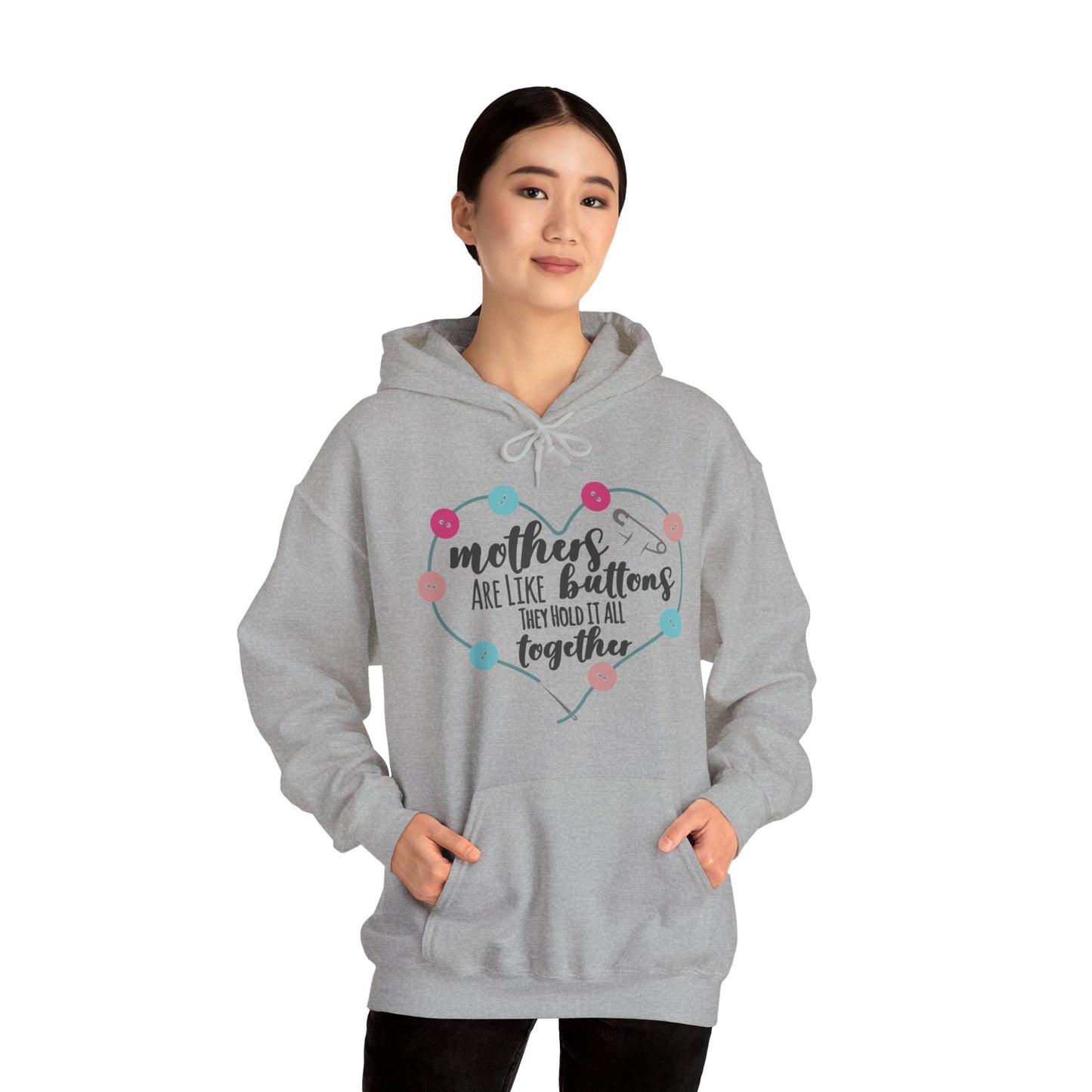 Mothers are like buttons - Unisex Heavy Blend™ Hooded Sweatshirt