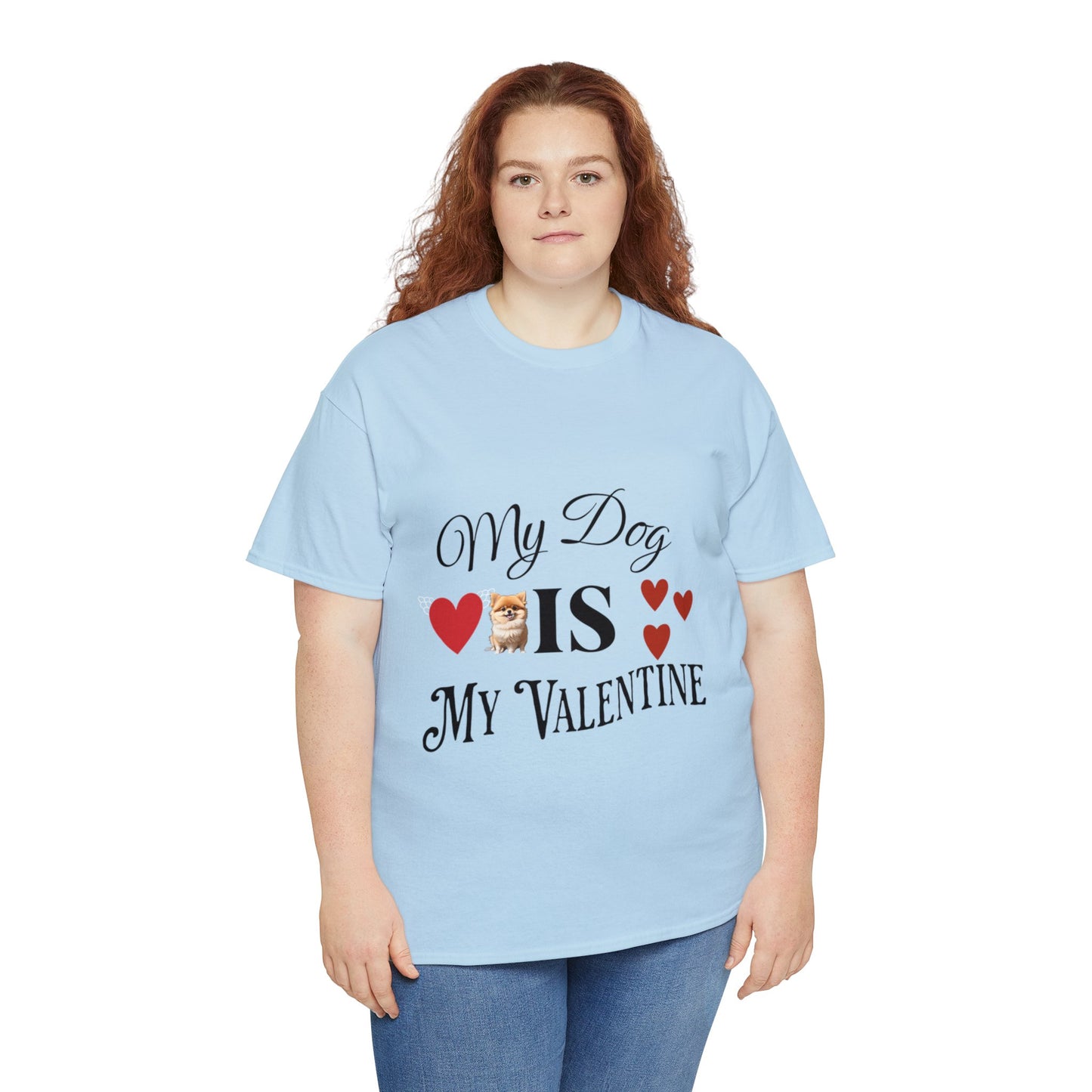 My dog is my valentine - Unisex Heavy Cotton Tee