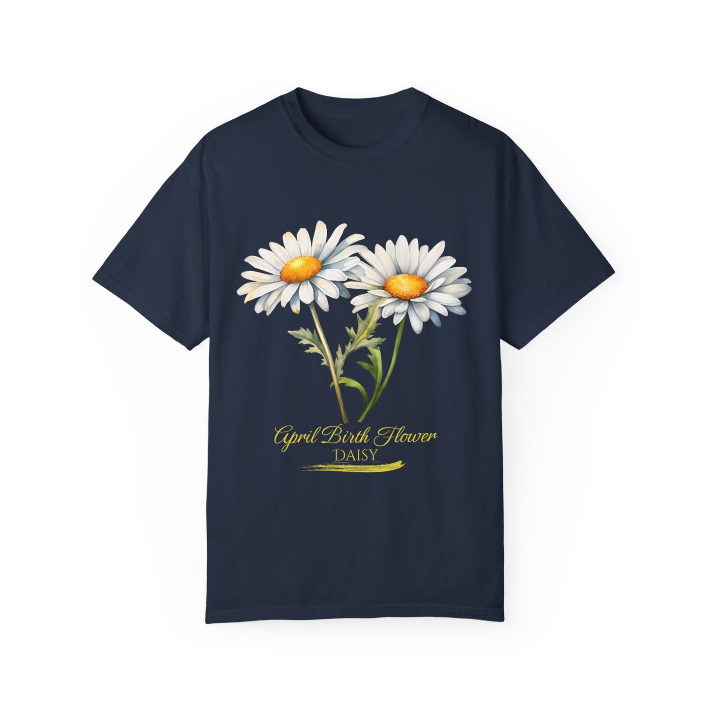 April Birth Flower "Daisy" (For Print on Dark Fabric) - Unisex Garment-Dyed T-shirt