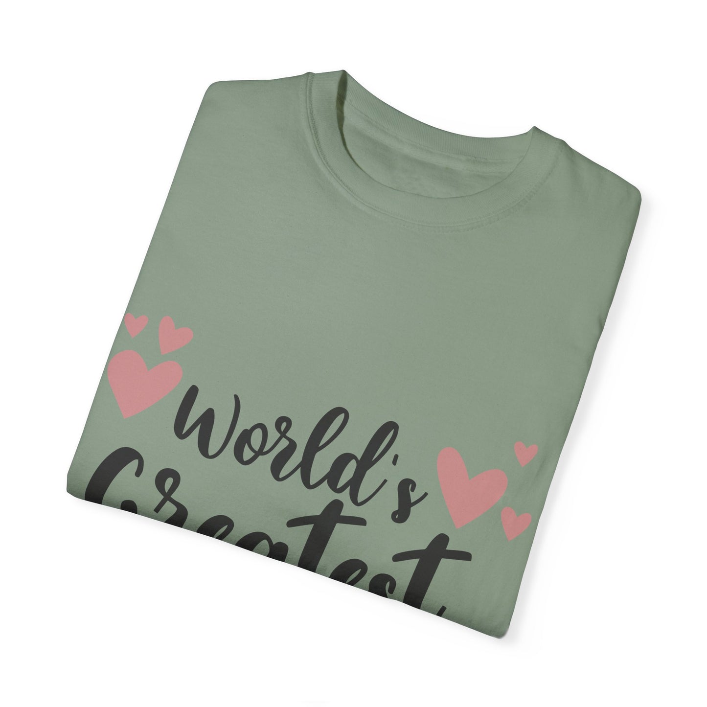 World greatest mom - Unisex Garment-Dyed T-shirt