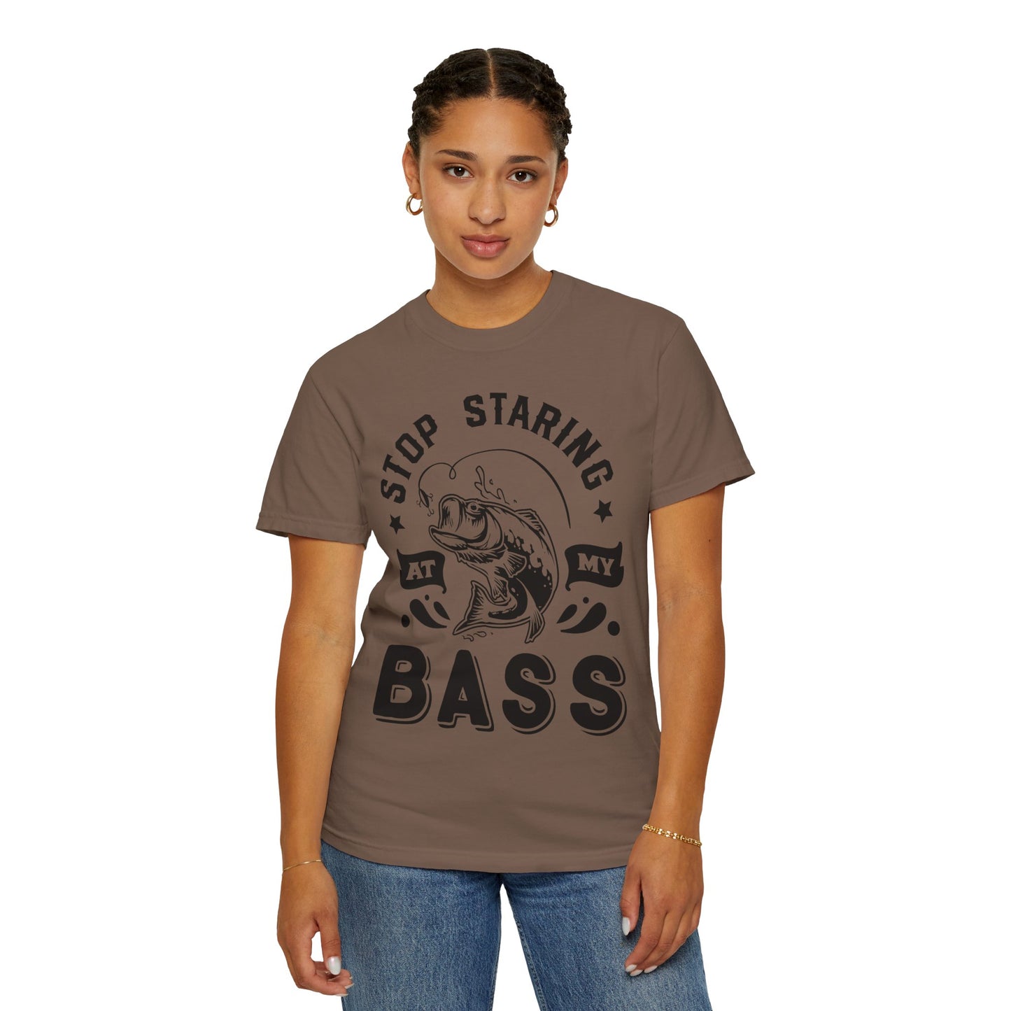 Stop Staring at my Bass: Unisex Garment-Dyed T-shirt