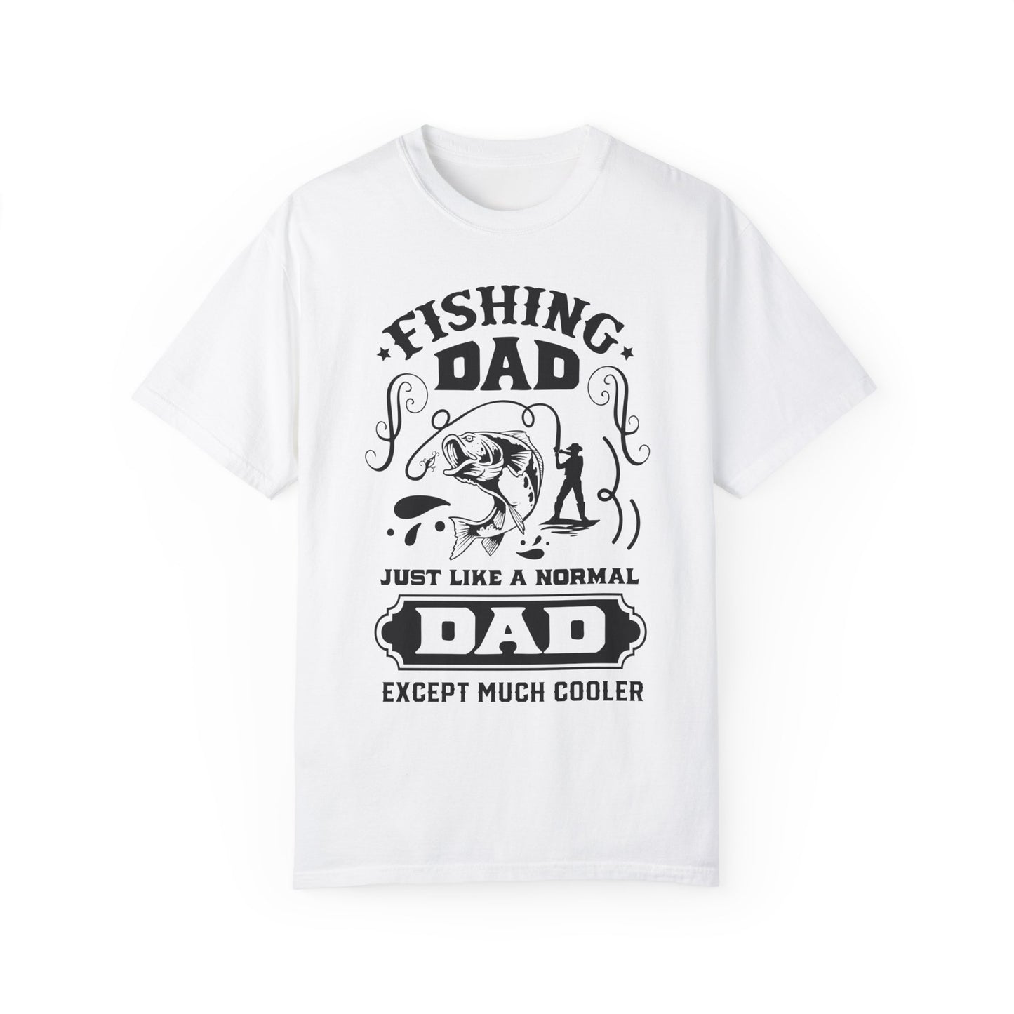 Fishing dad is cool: Unisex Garment-Dyed T-shirt