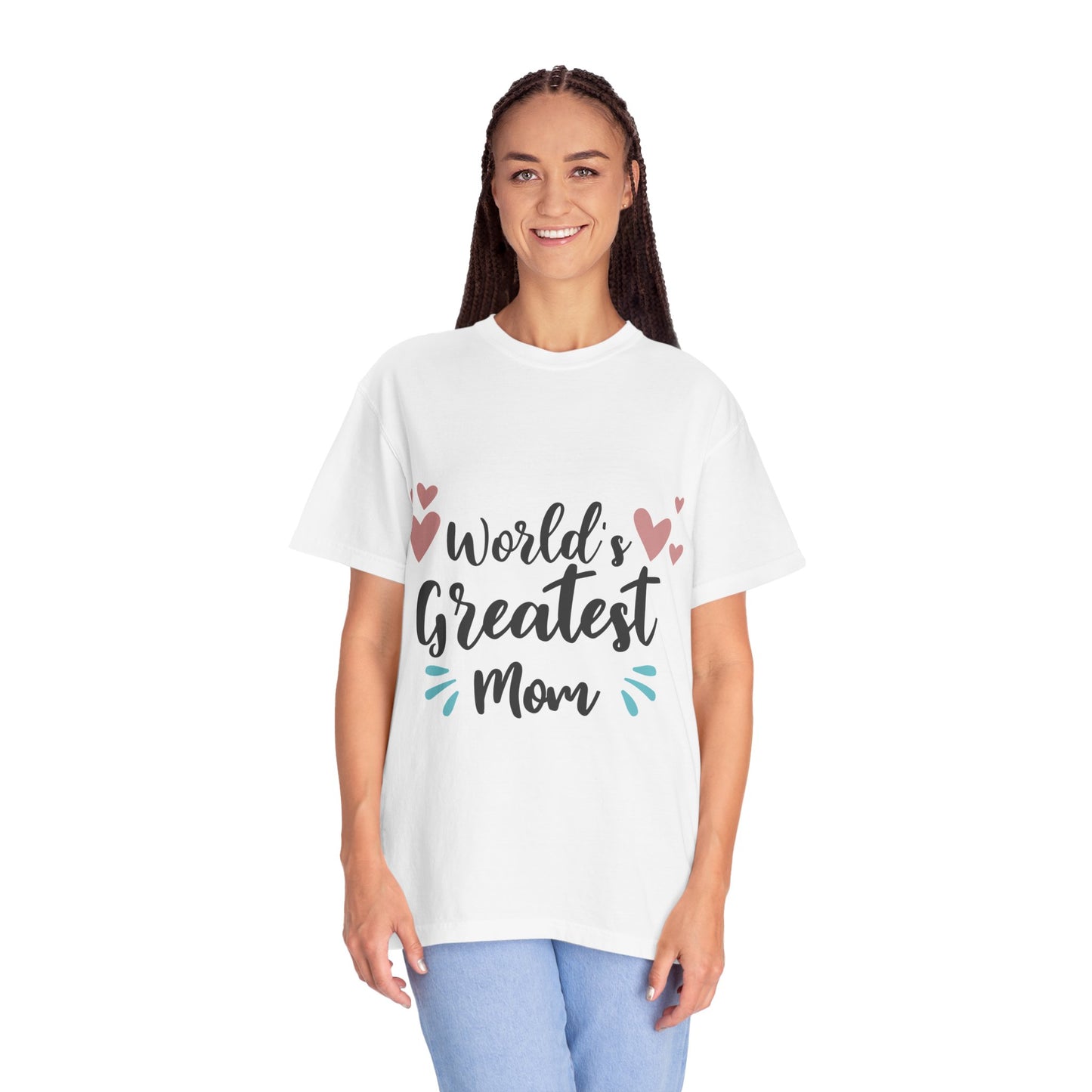 World greatest mom - Unisex Garment-Dyed T-shirt