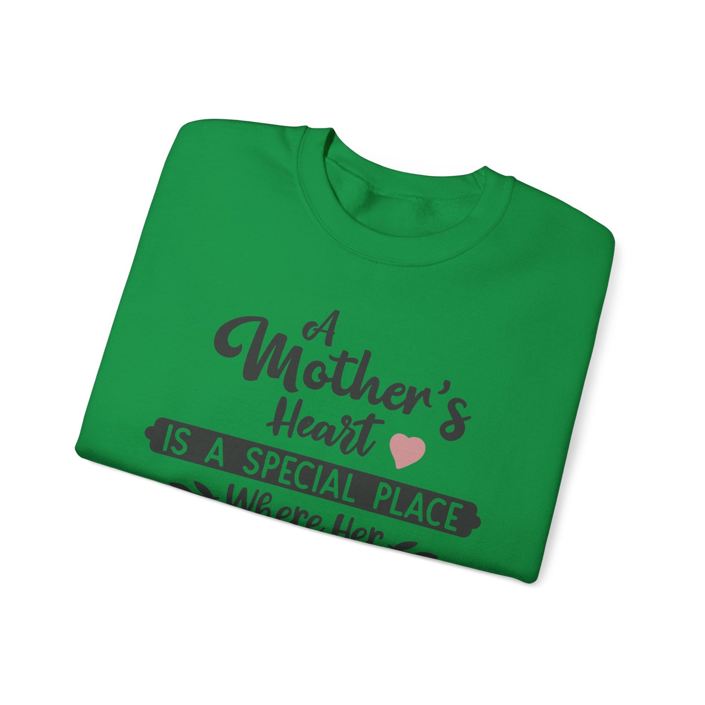 Mother's Heart is a special place - Unisex Heavy Blend™ Crewneck Sweatshirt