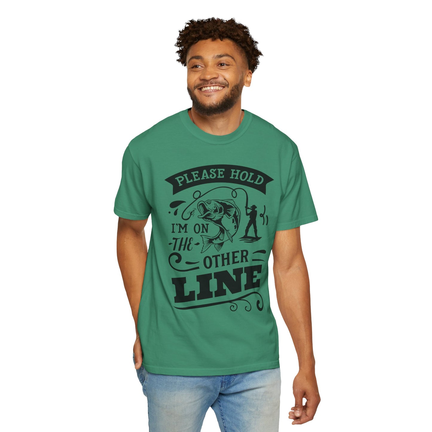 Please hold I'm on another line: Unisex Garment-Dyed T-shirt