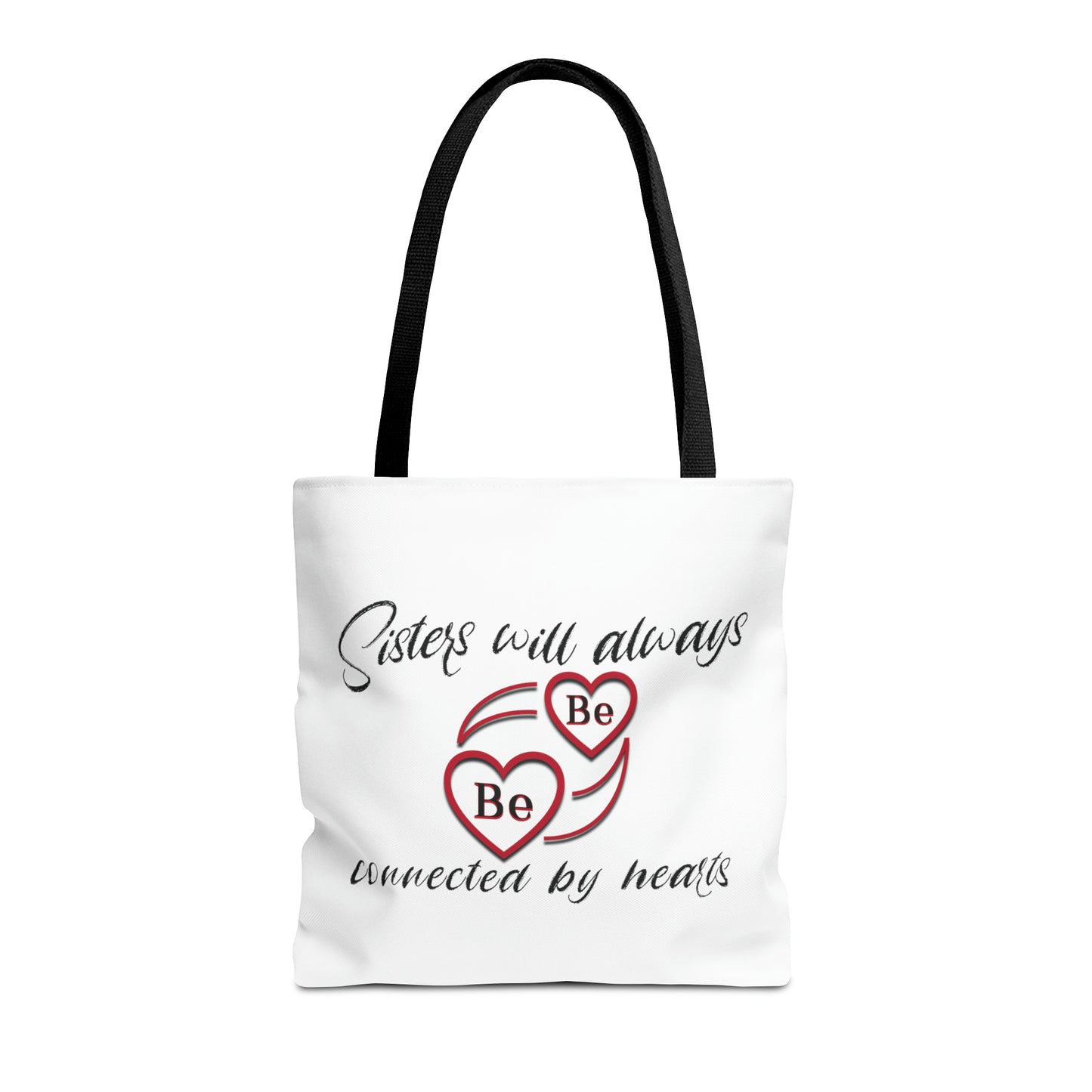 Sisters will always be connected by hearts - Tote Bag (AOP)