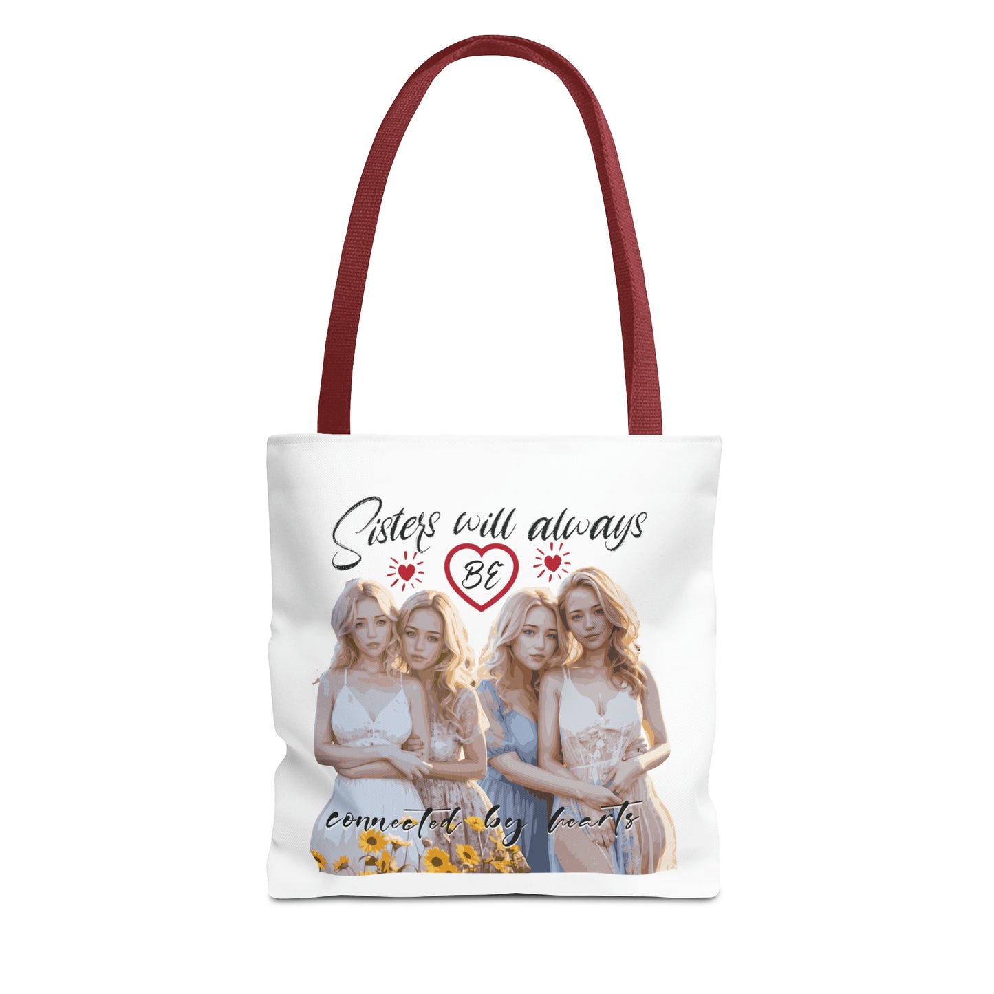 Sisters will always be connected by hearts - Tote Bag (AOP)