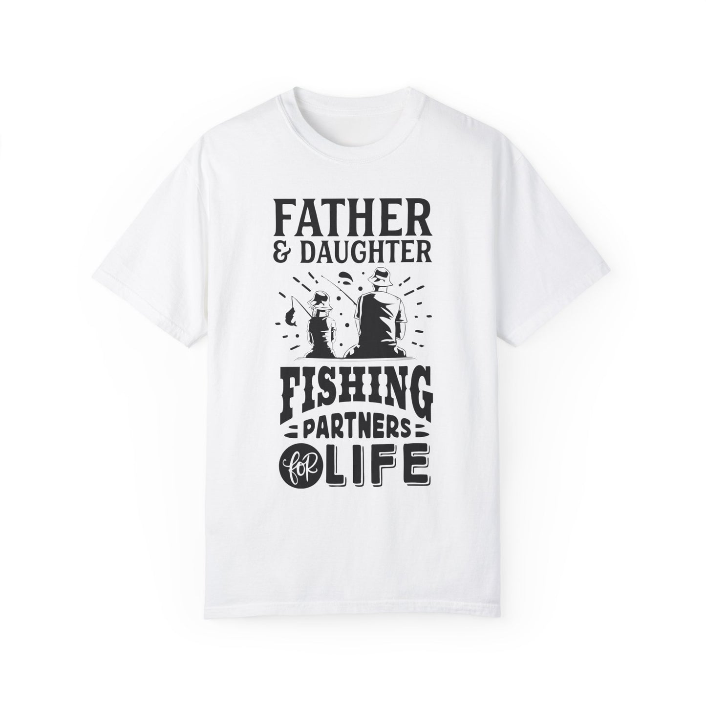 Father and daughter forever: Unisex Garment-Dyed T-shirt