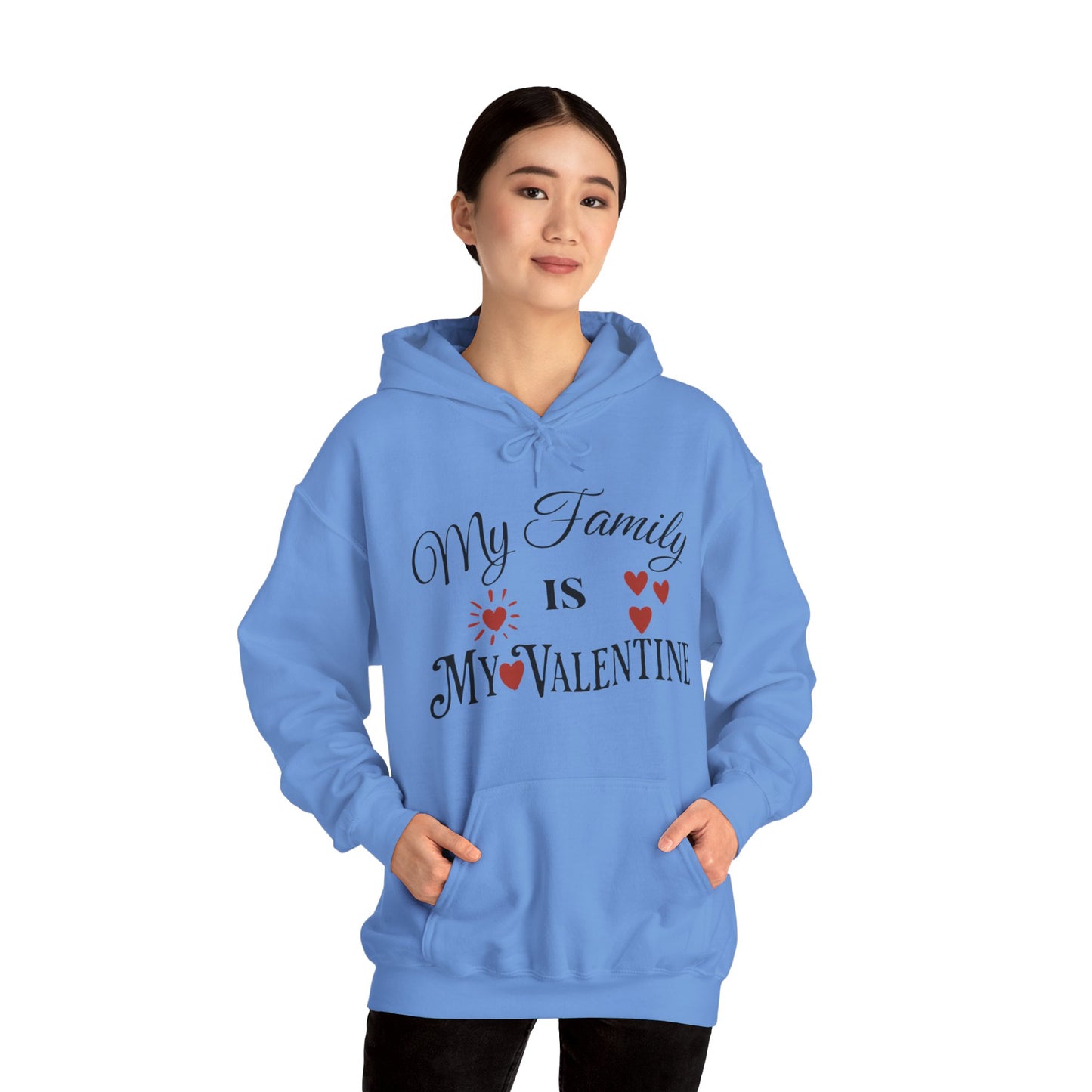 My Family Is My Valentine - Unisex Heavy Blend™ Hooded Sweatshirt