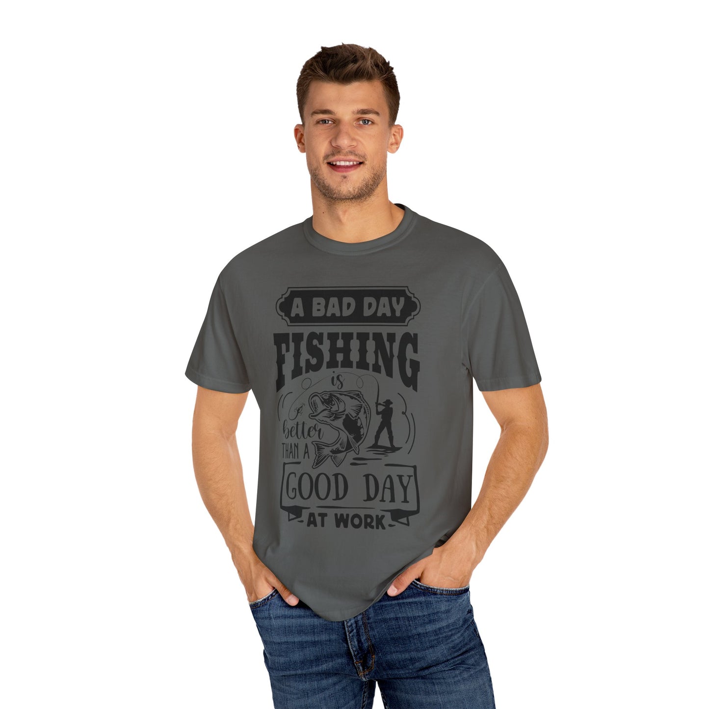 A bad day fishing: Unisex Garment-Dyed T-shirt