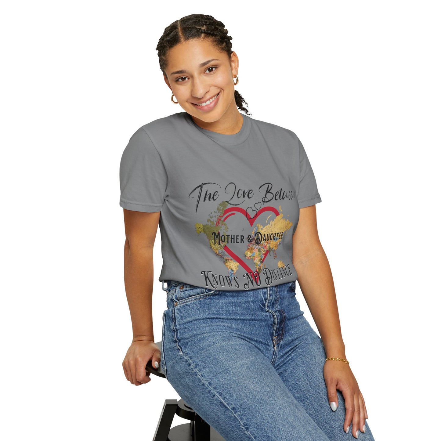 The love between mother and daughter knows no distance - Unisex Garment-Dyed T-shirt