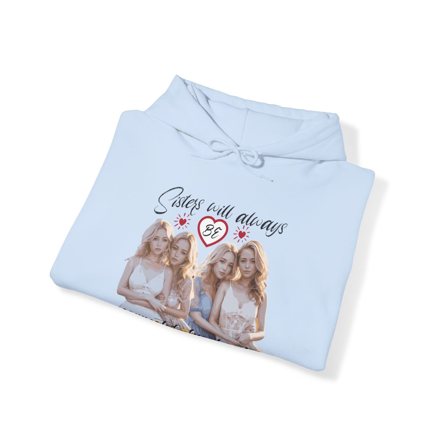 Sisters will always be connected by hearts - Unisex Heavy Blend™ Hooded Sweatshirt