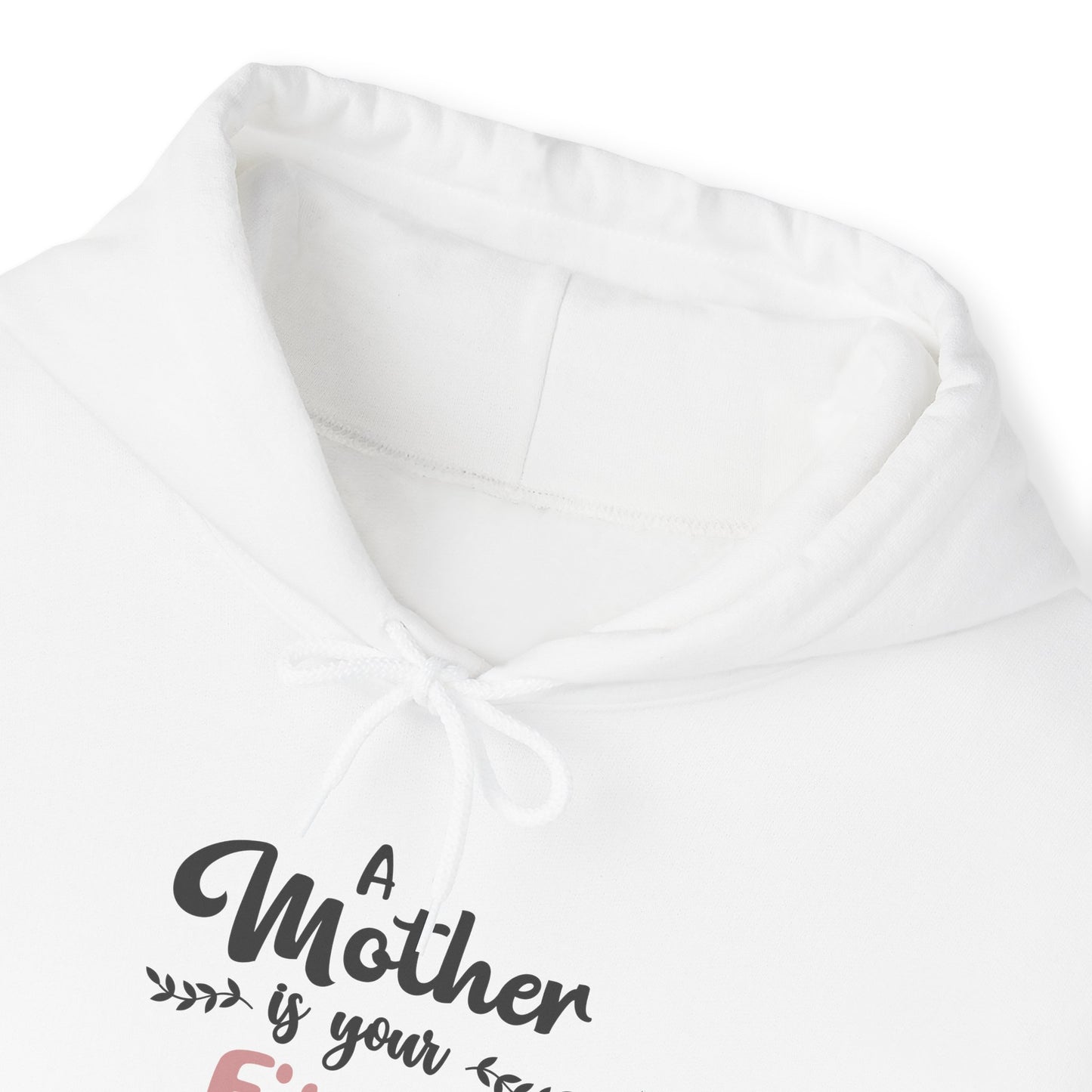 A Mother is your first, best and forever friend - Unisex Heavy Blend™ Hooded Sweatshirt