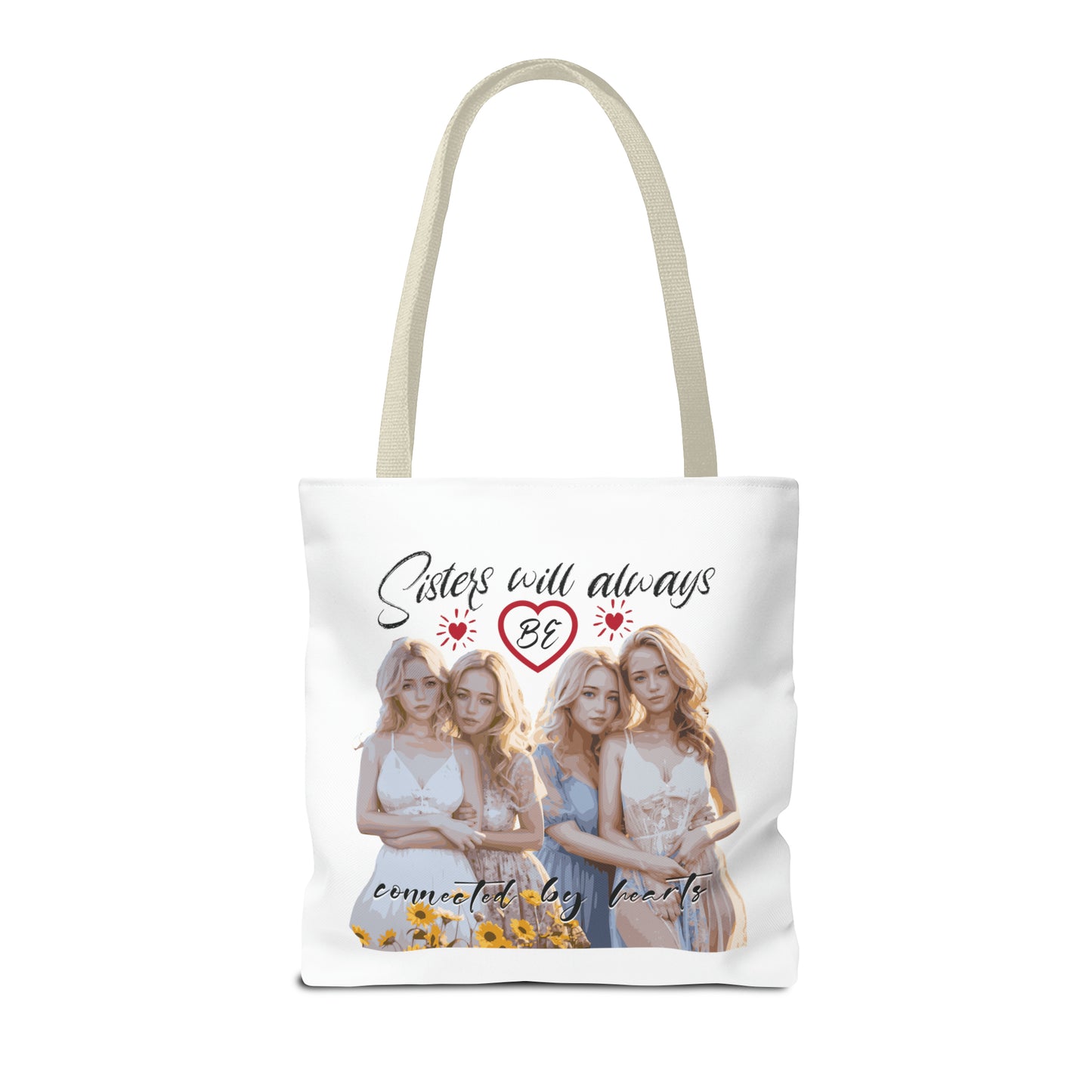 Sisters will always be connected by hearts - Tote Bag (AOP)