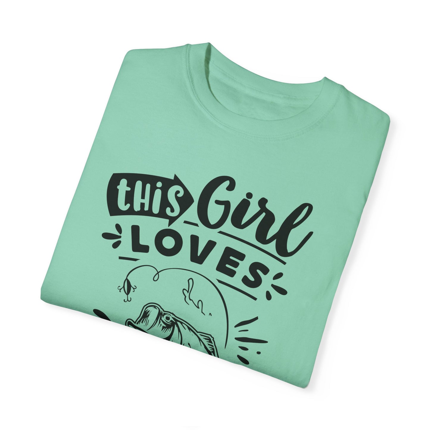 This girl loves fishing: Unisex Garment-Dyed T-shirt