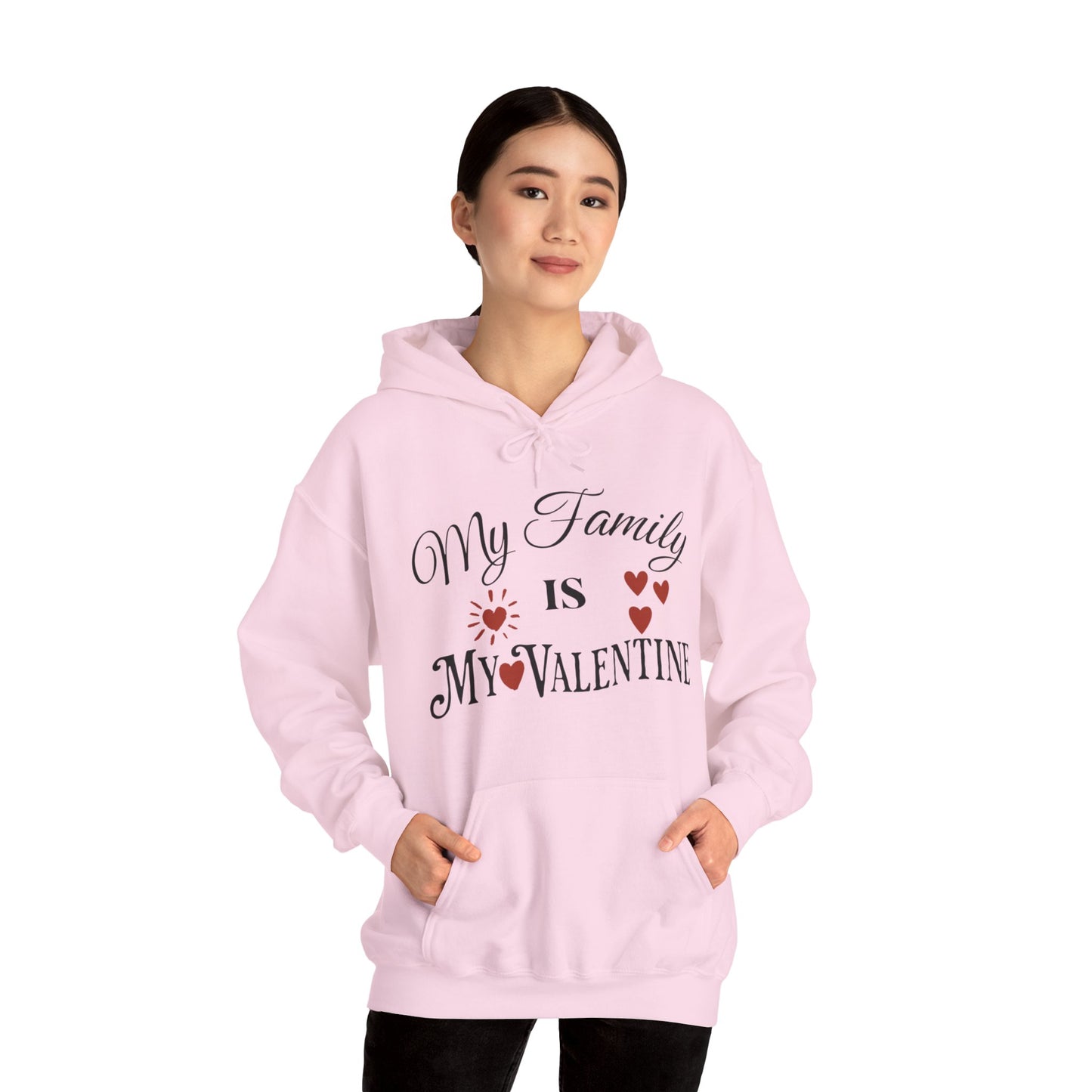 My Family Is My Valentine - Unisex Heavy Blend™ Hooded Sweatshirt