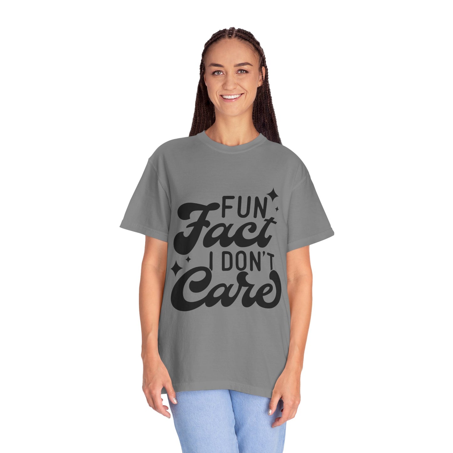 Fun fact - I don't care - Unisex Garment-Dyed T-shirt