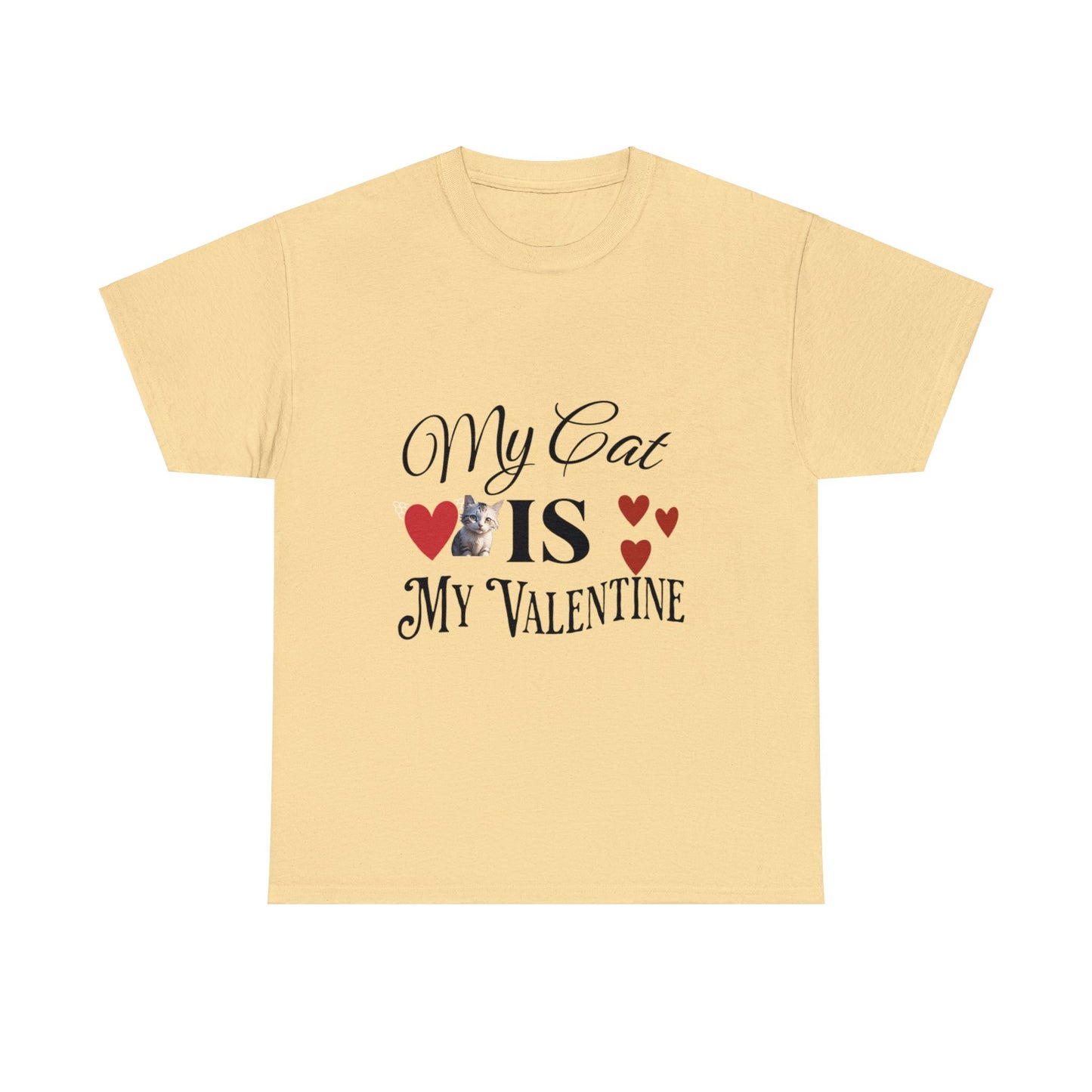 My cat is my valentine - Unisex Heavy Cotton Tee