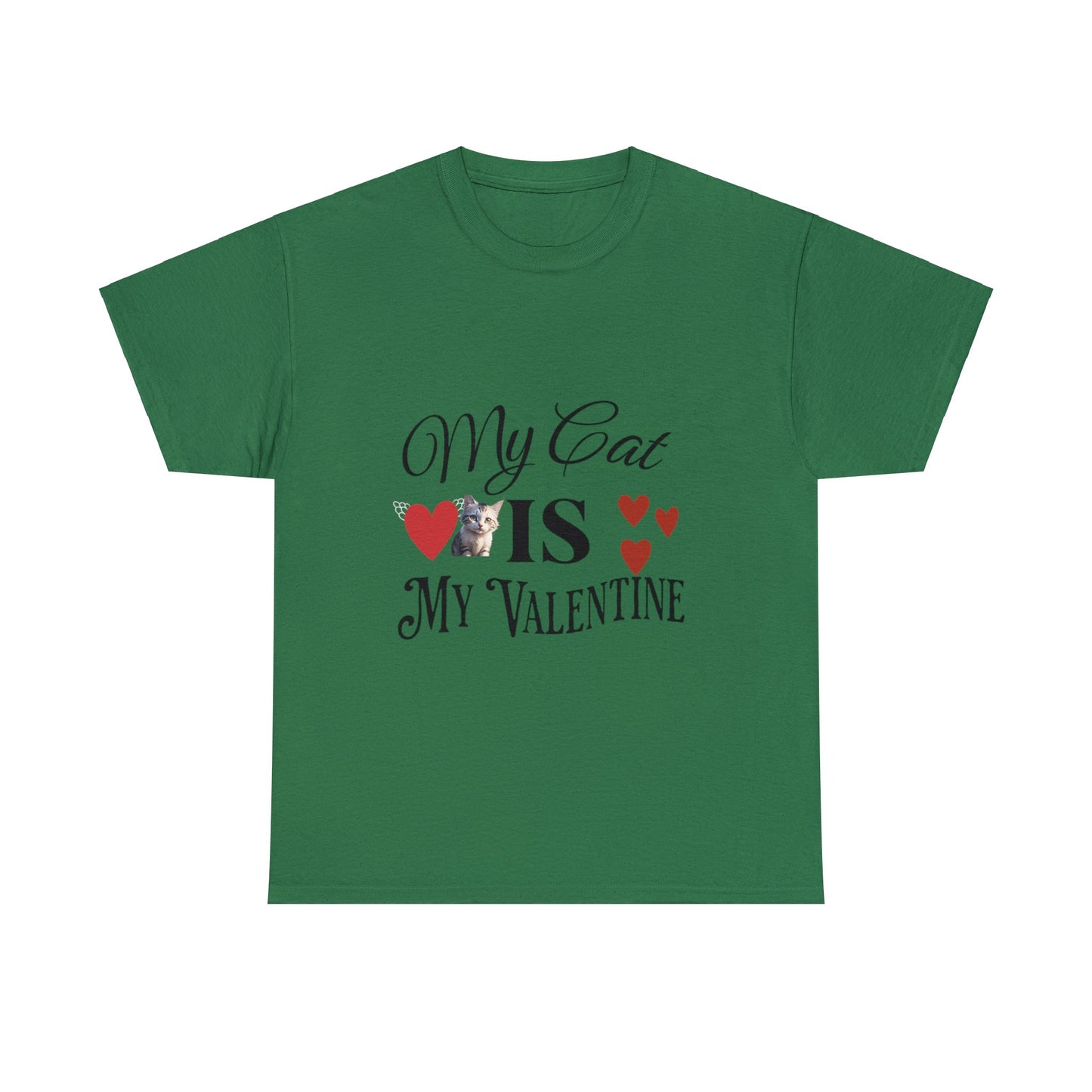 My cat is my valentine - Unisex Heavy Cotton Tee