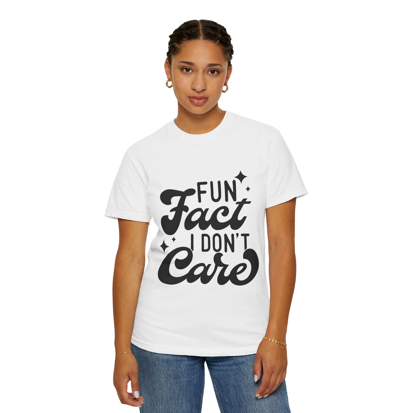 Fun fact - I don't care - Unisex Garment-Dyed T-shirt