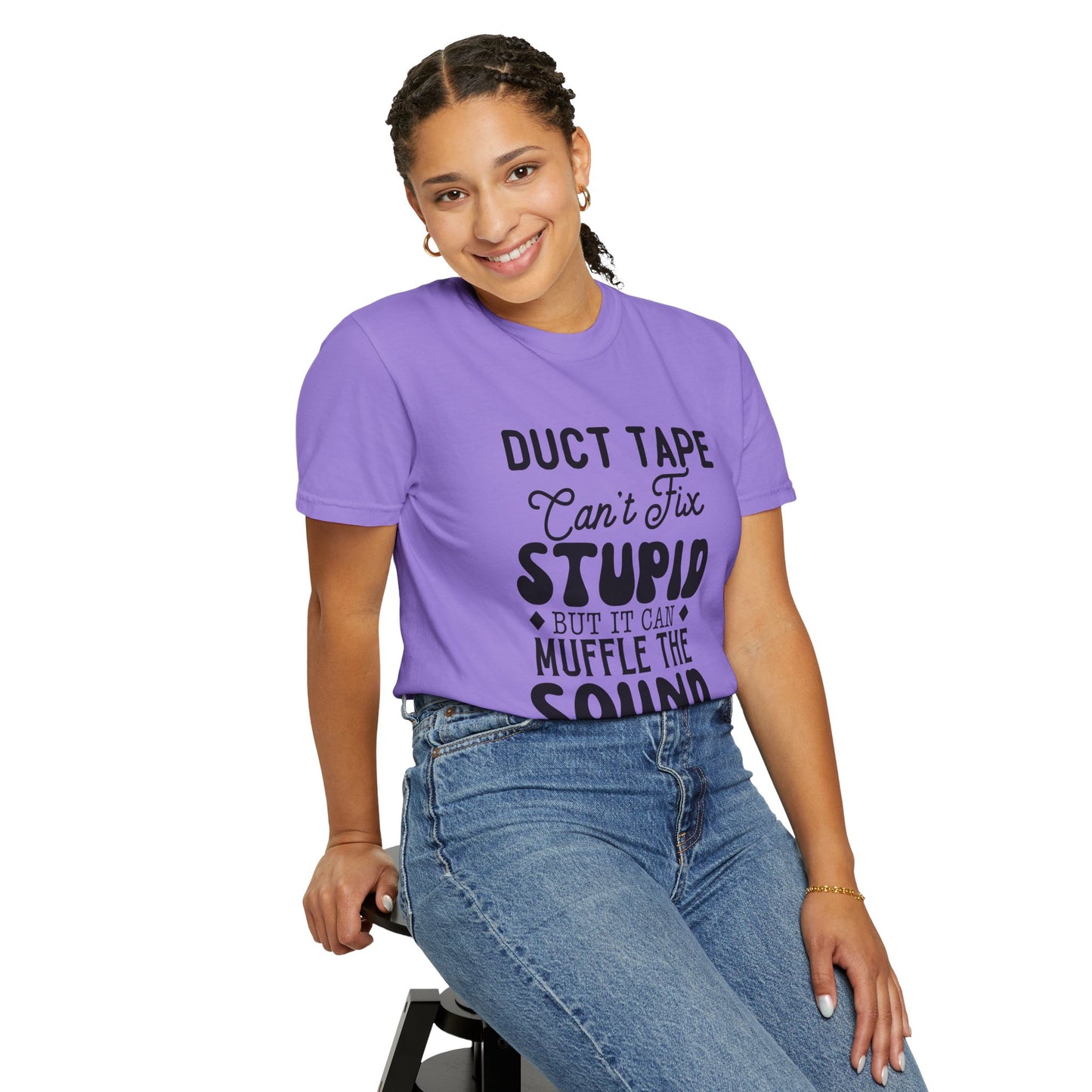 Duct tape can't fix - Unisex Garment-Dyed T-shirt