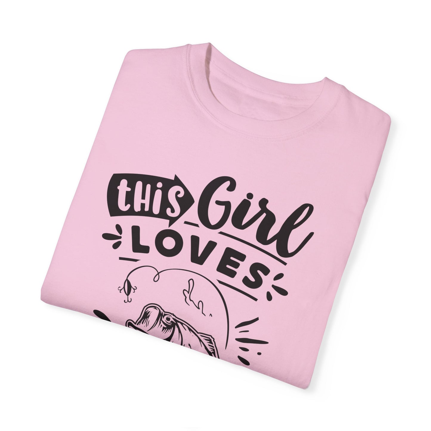 This girl loves fishing: Unisex Garment-Dyed T-shirt