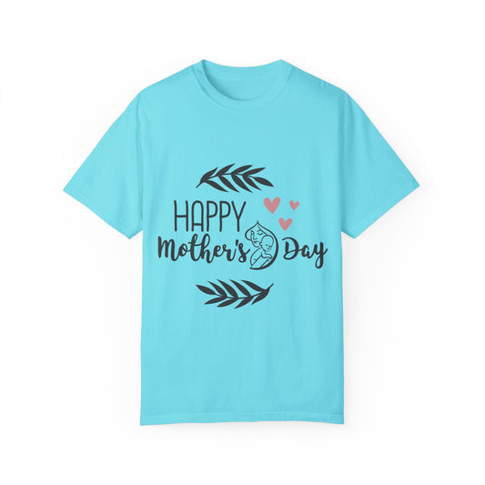 Happy Mother's Day - Unisex Garment-Dyed T-shirt