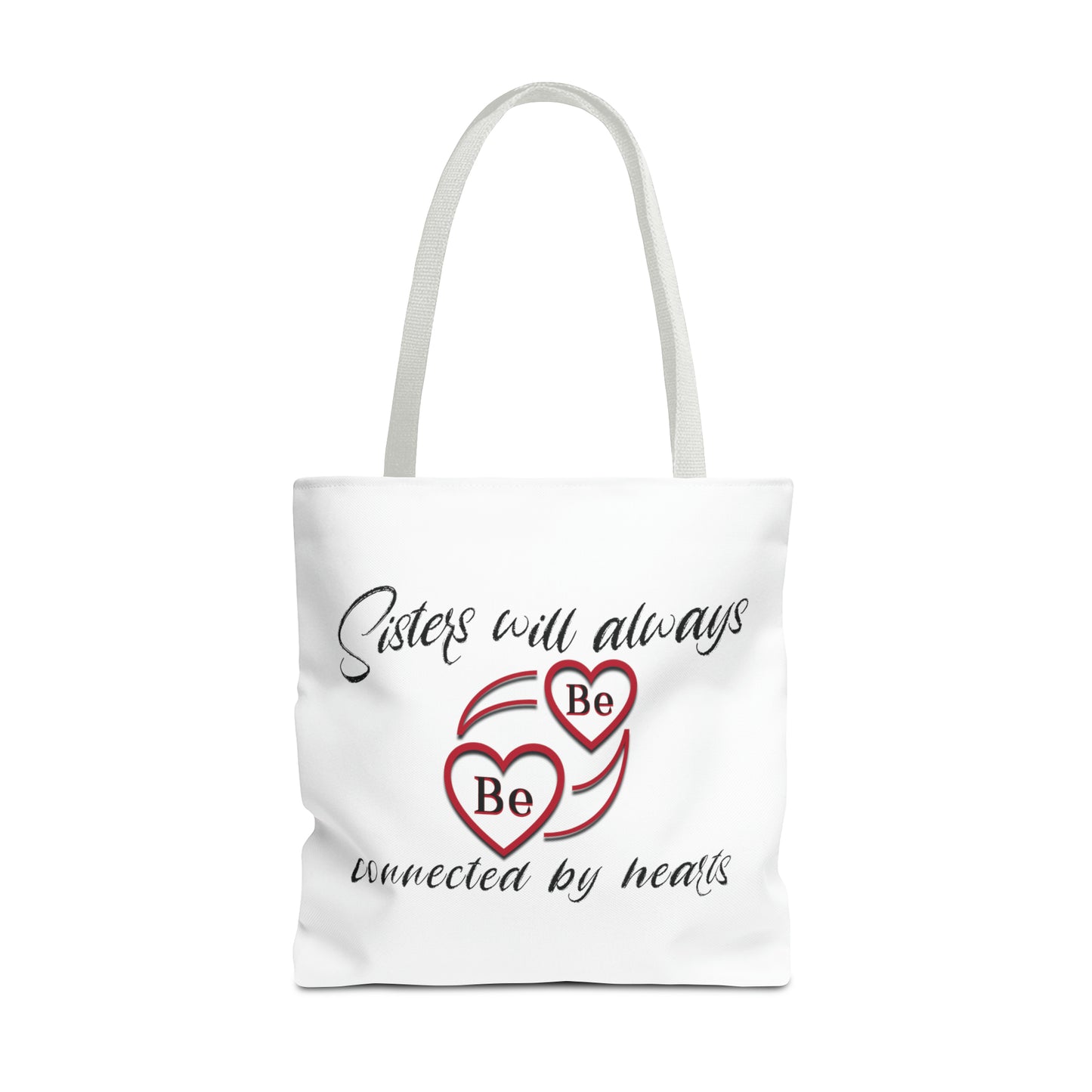 Sisters will always be connected by hearts - Tote Bag (AOP)