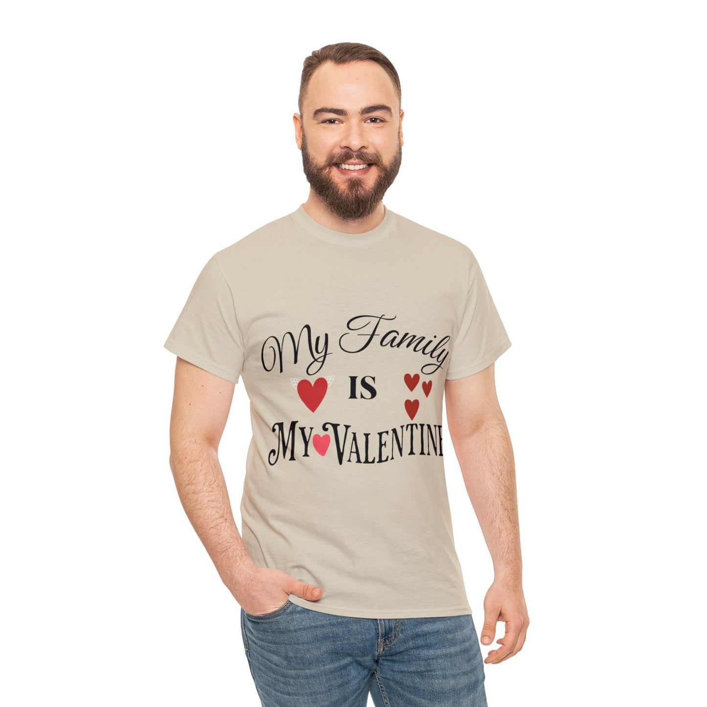 My family is my valentine - Unisex Heavy Cotton Tee