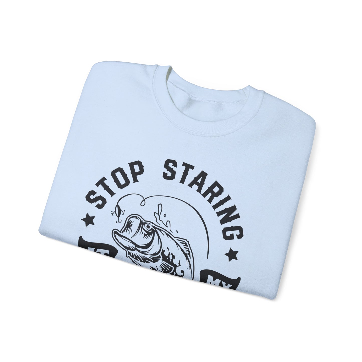 Stop staring at my Bass - Unisex Heavy Blend™ Crewneck Sweatshirt