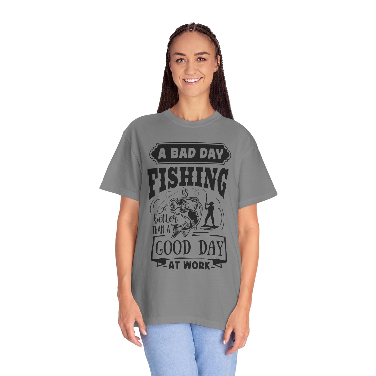 A bad day fishing: Unisex Garment-Dyed T-shirt