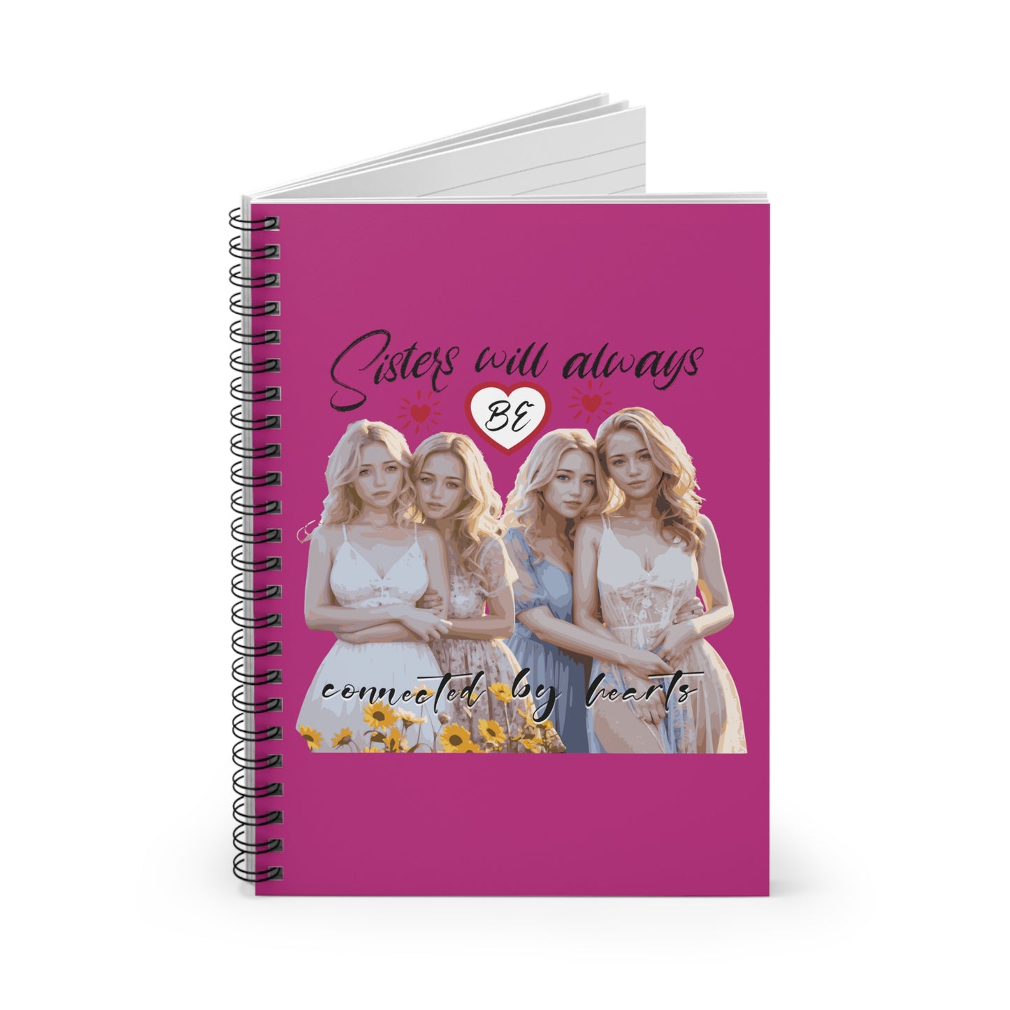 Sisters will always be connected by heart - Spiral Notebook - Ruled Line